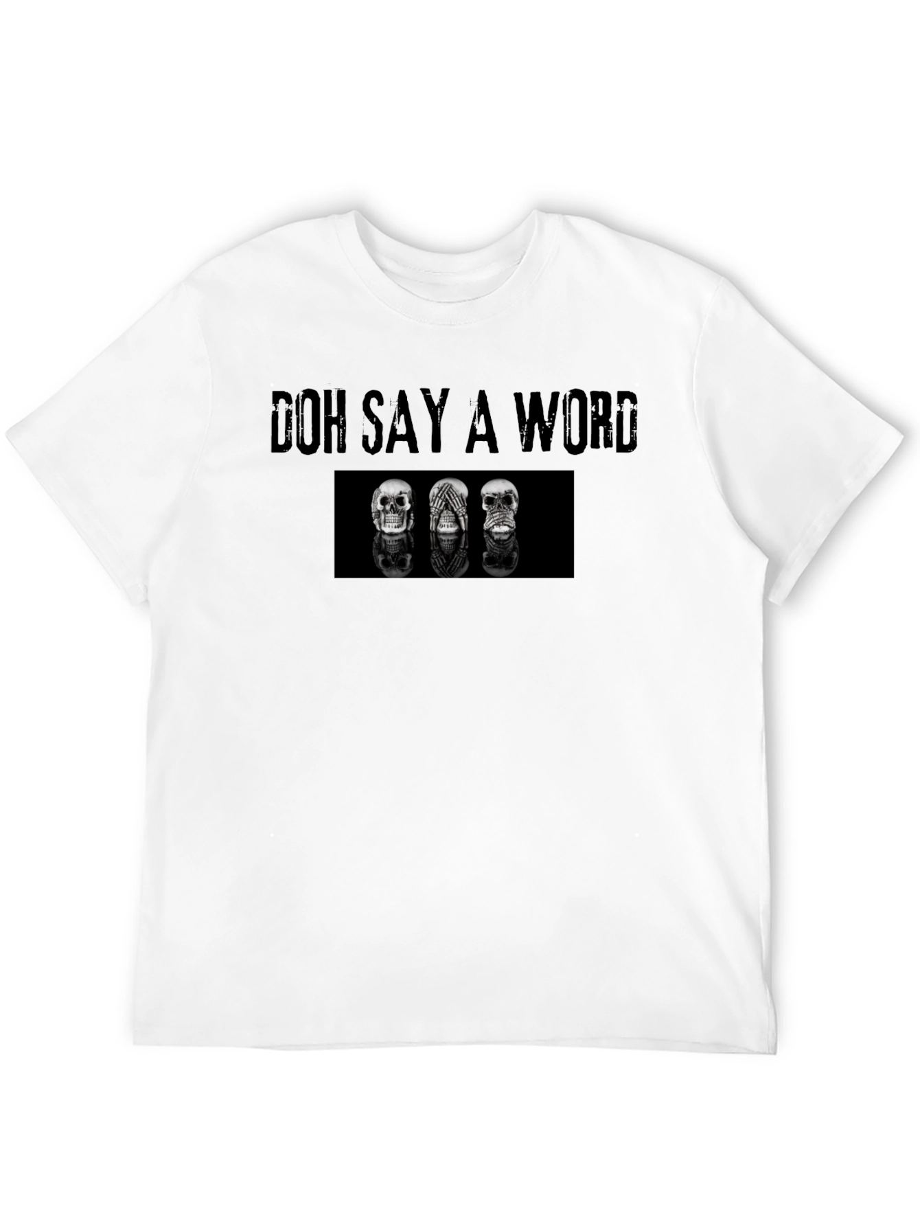 Doh Say A Word Graphic Tee