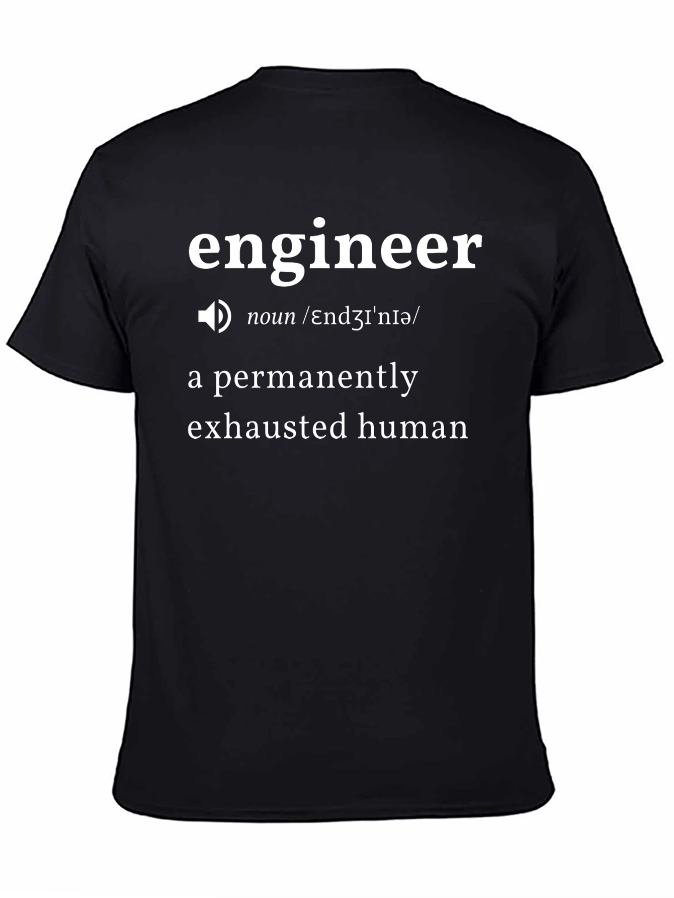 Engineer Definition Graphic T-Shirt - Funny & Comfy