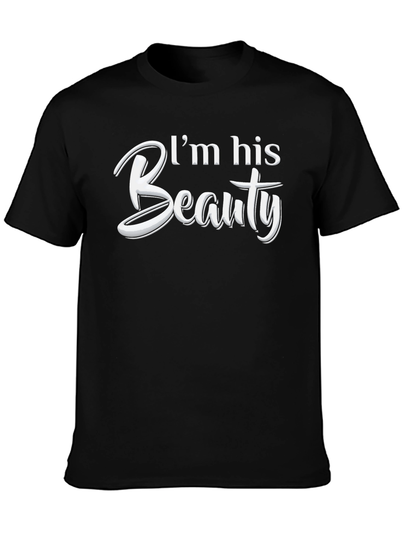 Im His Beauty Matching Couple T-Shirt
