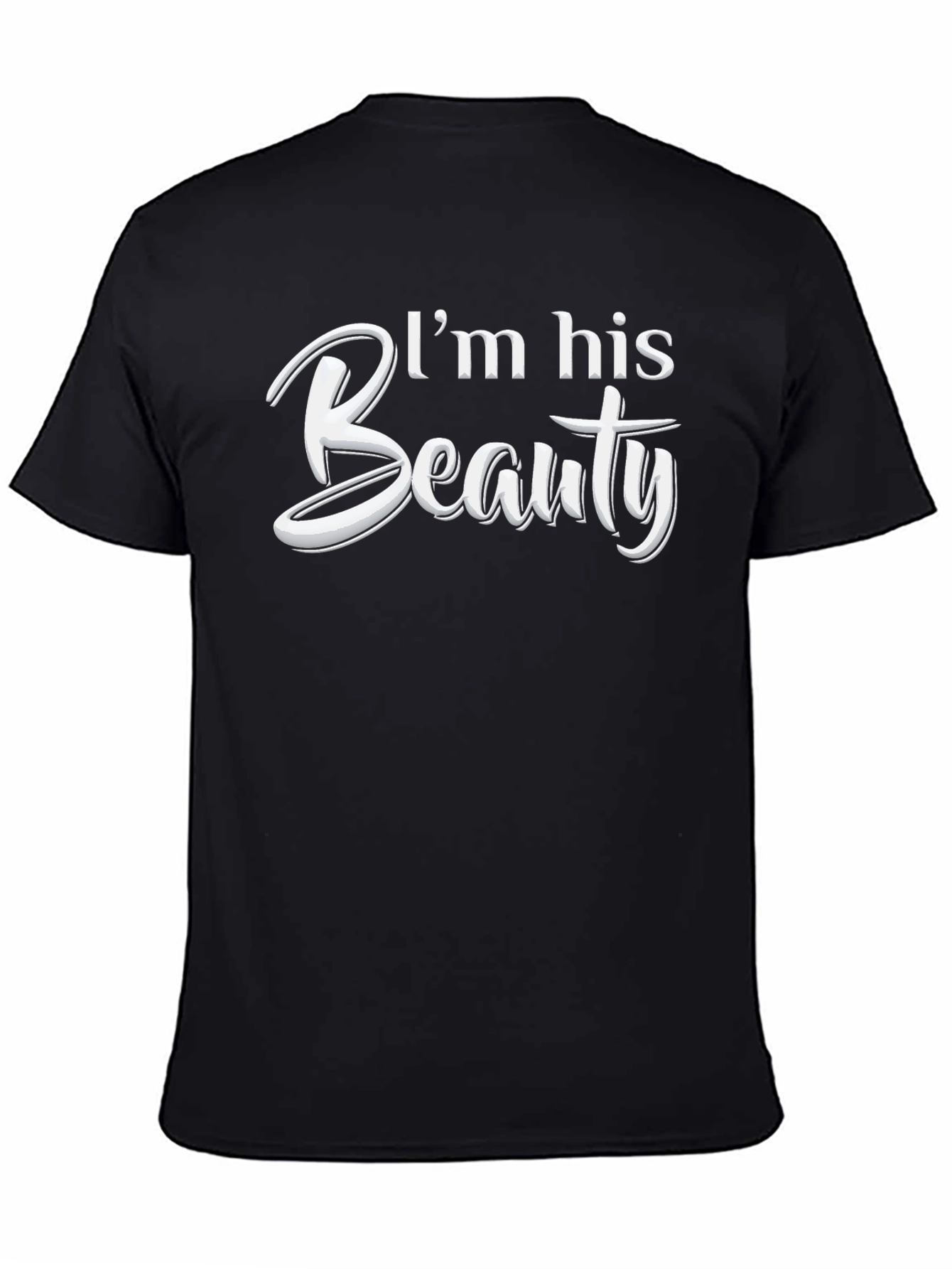 Im His Beauty Matching Couple T-Shirt