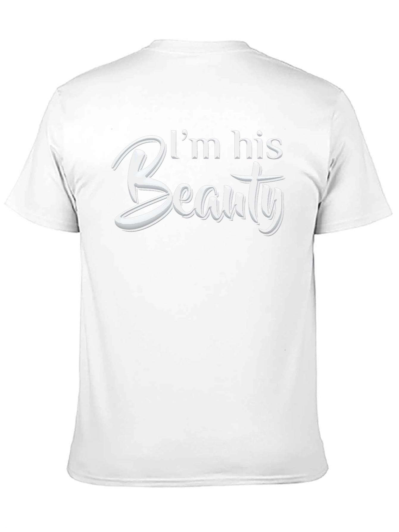 Im His Beauty Matching Couple T-Shirt