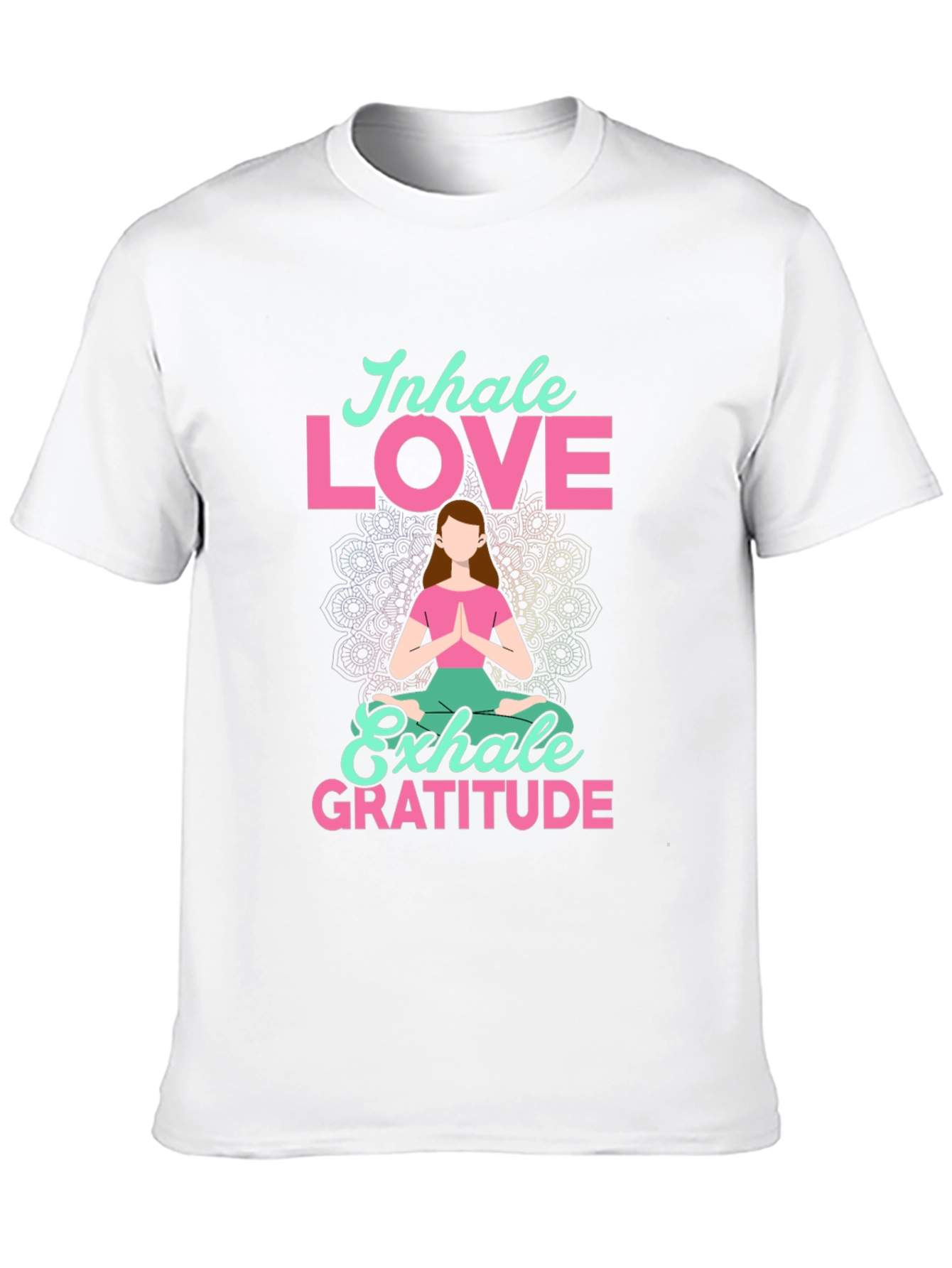 Inhale Love Exhale Gratitude T-Shirt - Yoga Meditation Tee