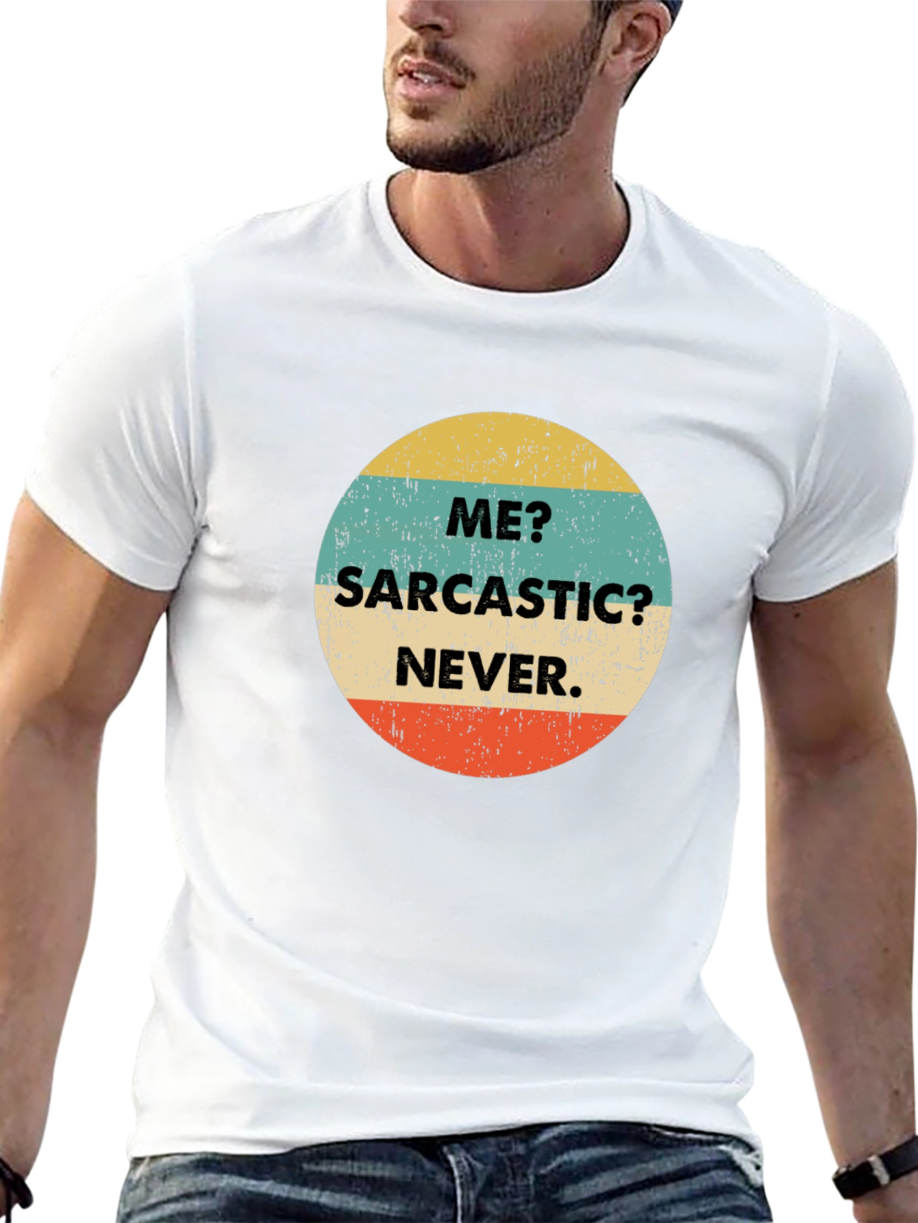 Me? Sarcastic? Never! Graphic T-Shirt