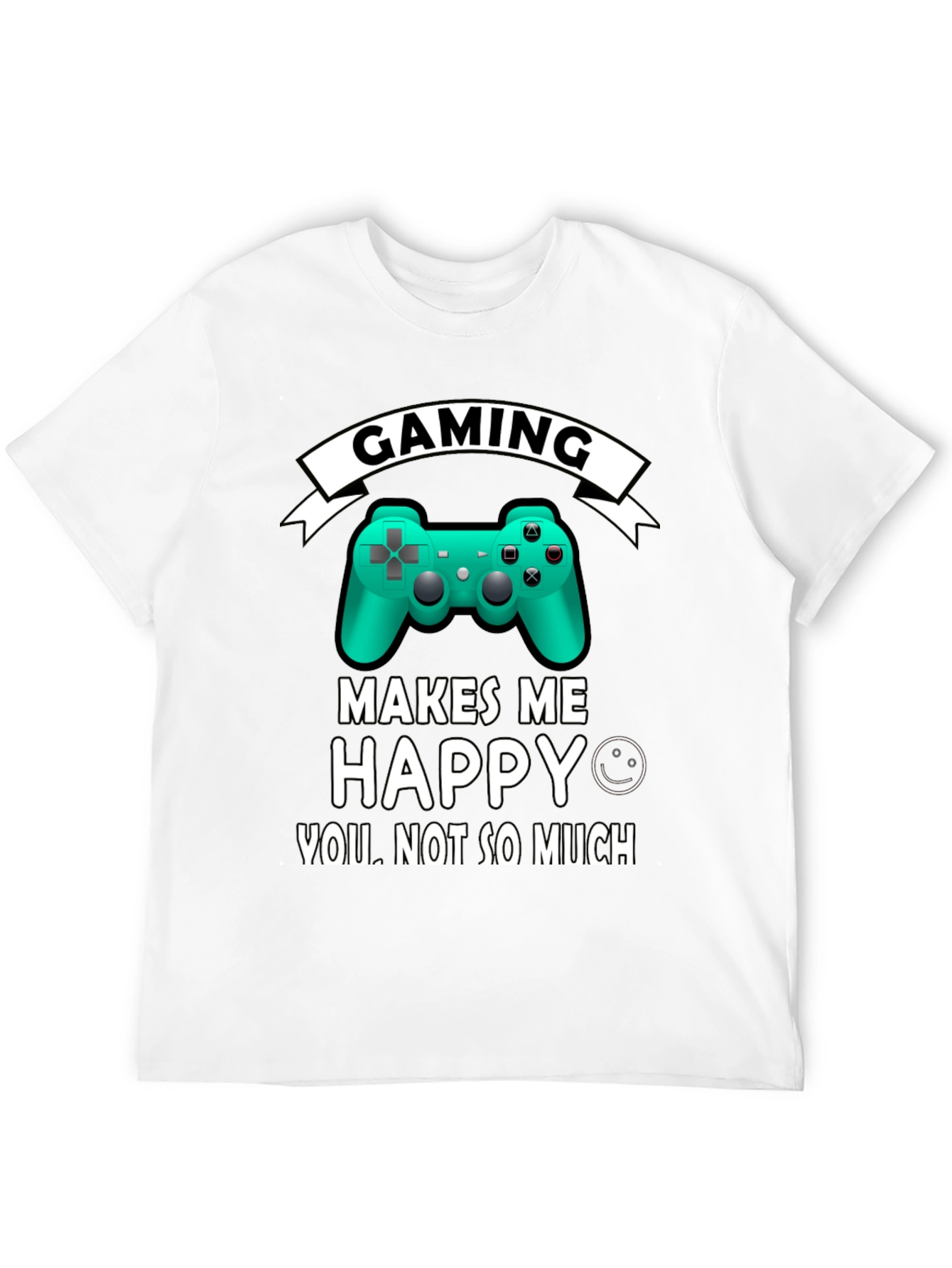 Gaming Makes Me Happy T-Shirt
