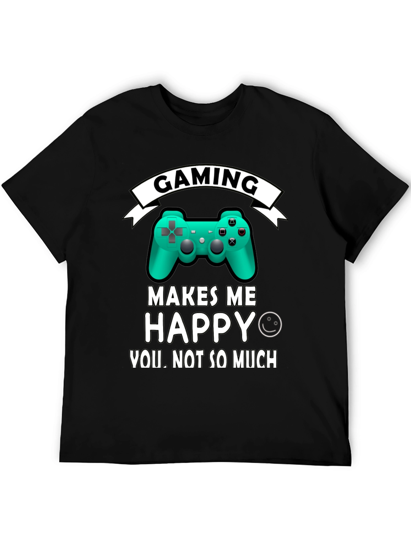 Gaming Makes Me Happy T-Shirt