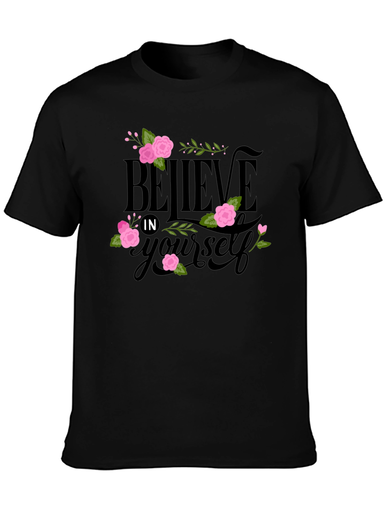 Believe in Yourself Floral Tee