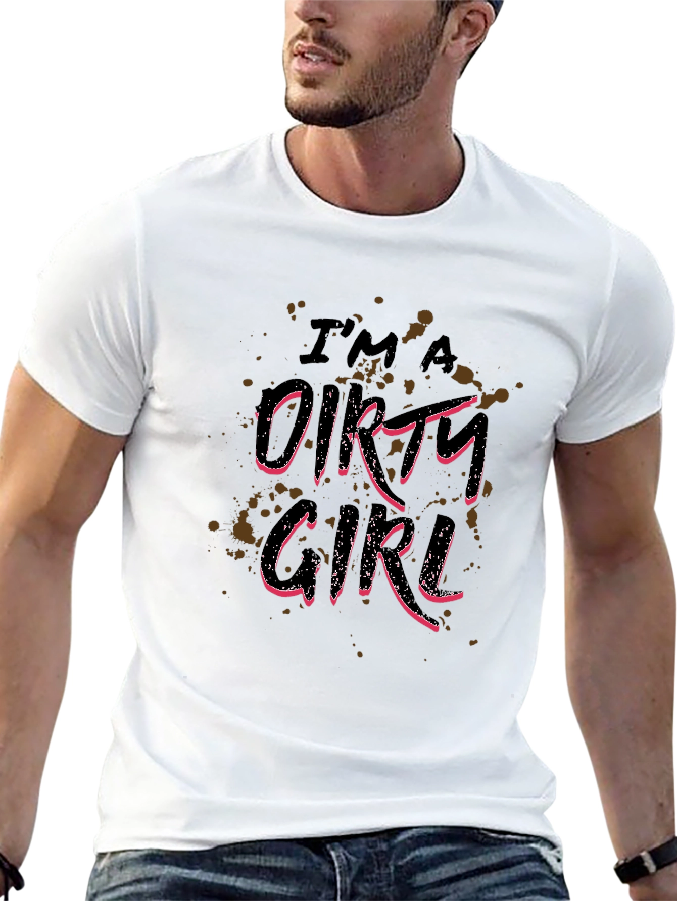 Im A Dirty Girl Graphic Print Black T-Shirt