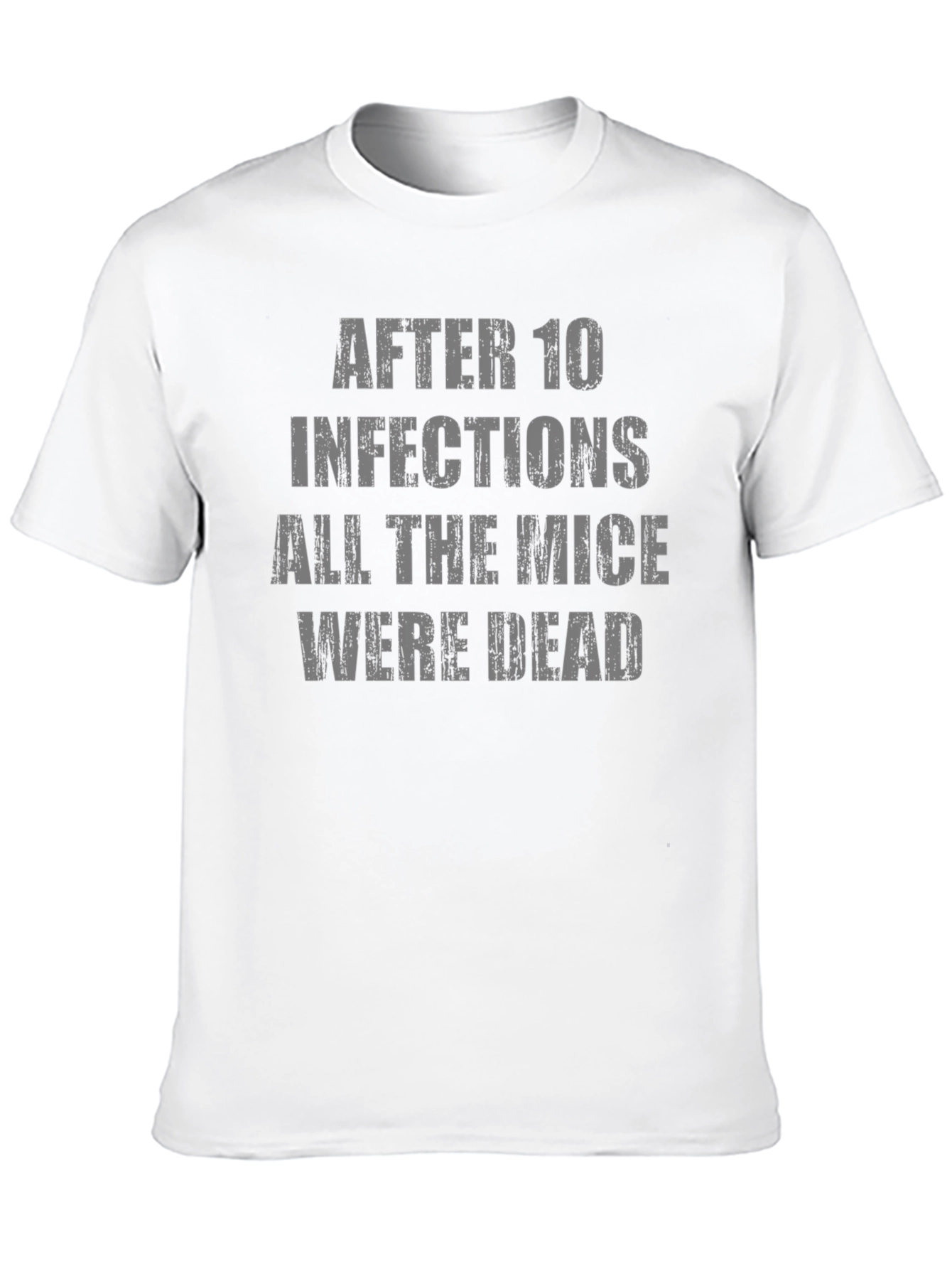 After 10 Infections T-Shirt Funny Medical Humor