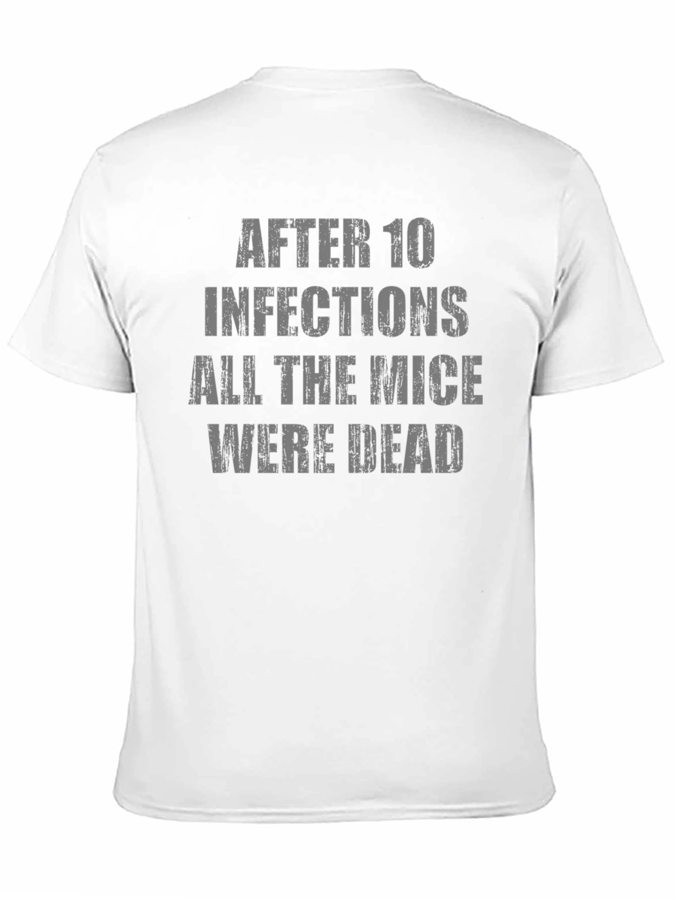 After 10 Infections T-Shirt Funny Medical Humor