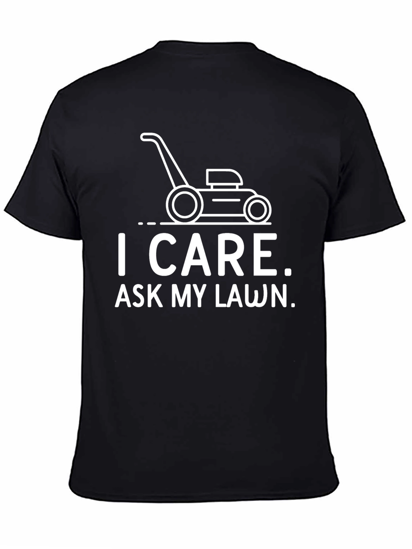 I Care Ask My Lawn Graphic Tee