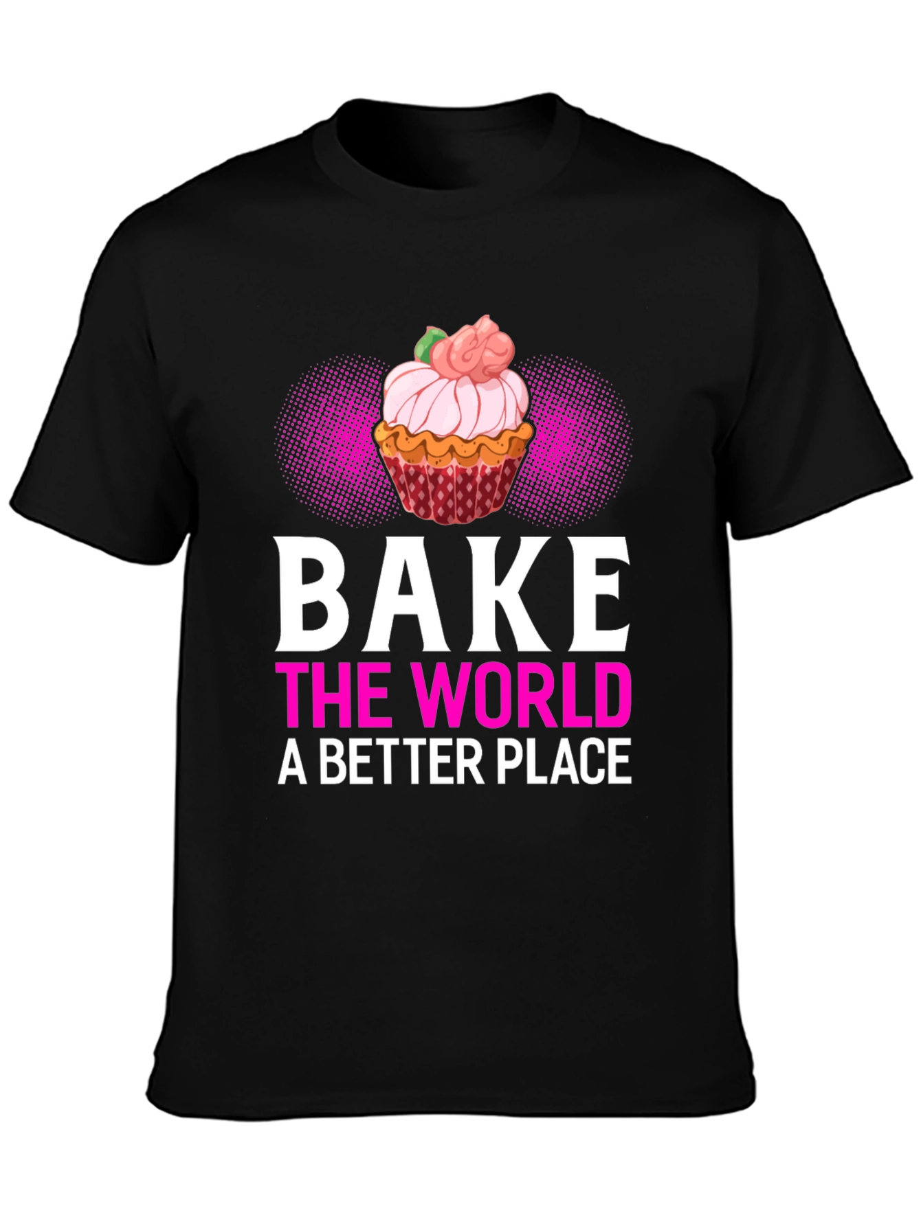 Bake the World Better T-Shirt | Baker Gift