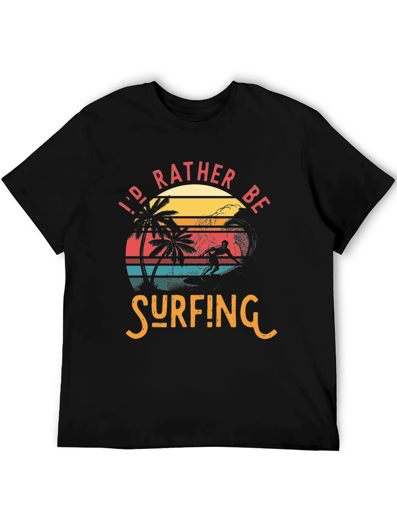 Id Rather Be Surfing Tee - Retro Beach Graphic