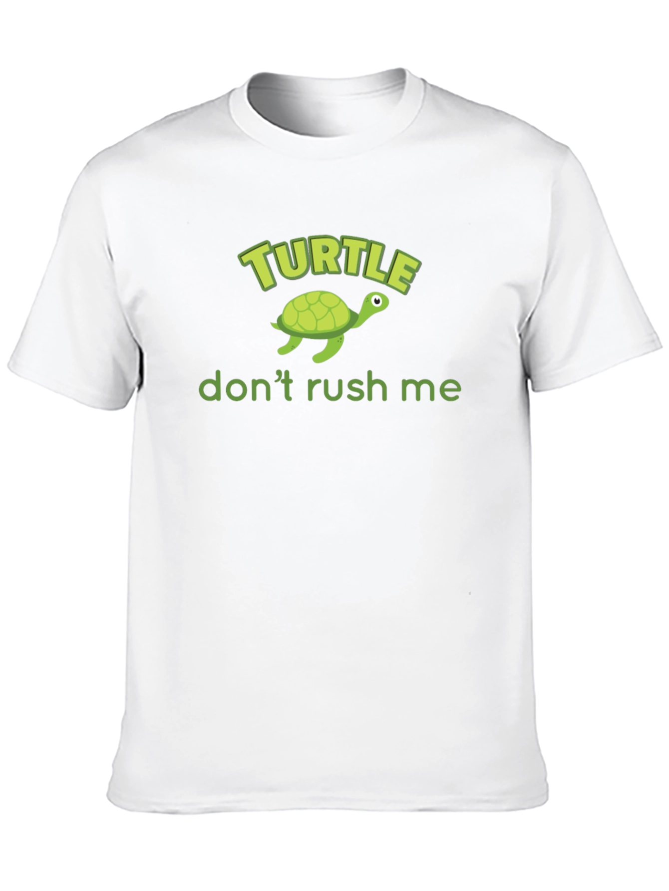 Turtle Dont Rush Me Graphic T-Shirt