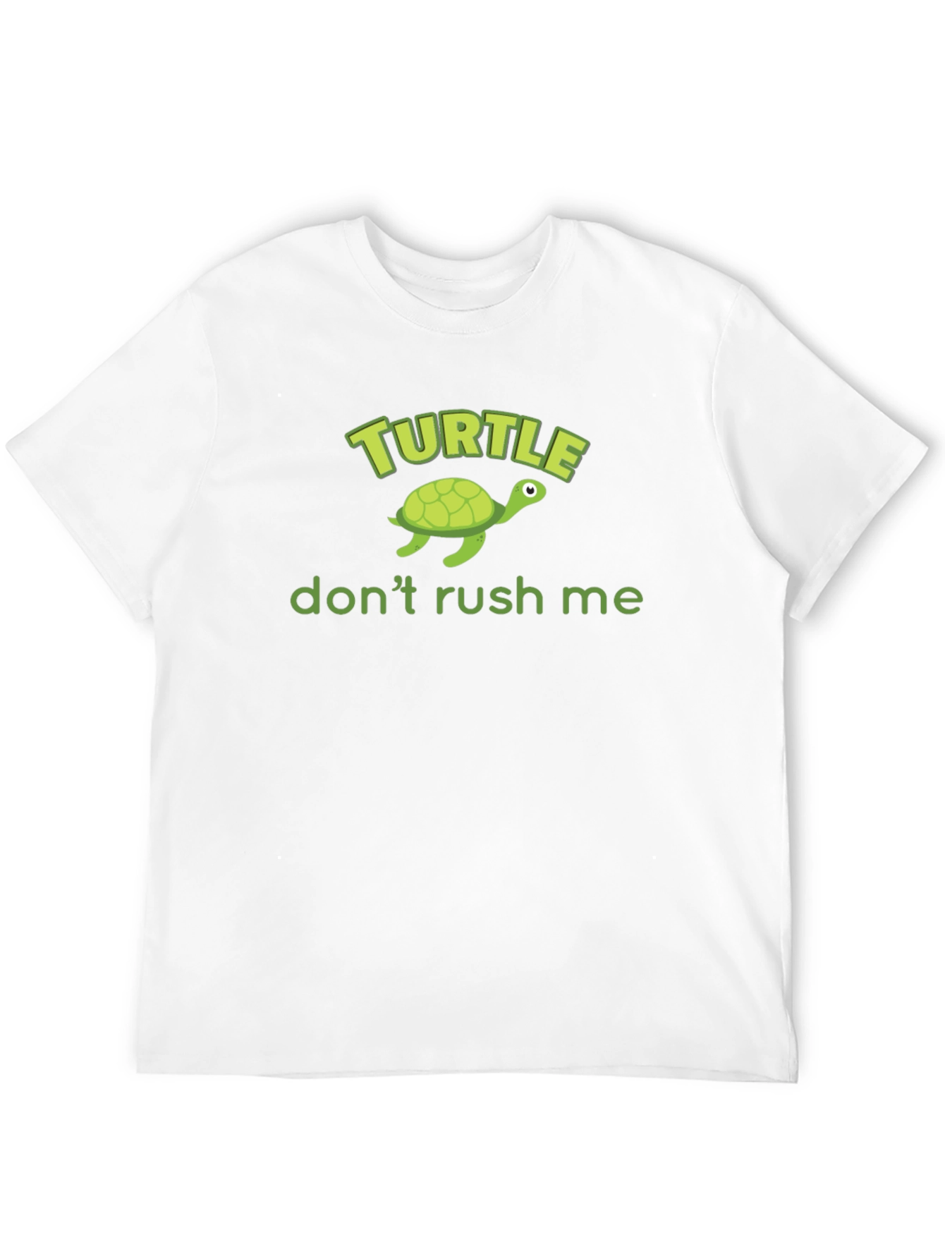 Turtle Dont Rush Me Graphic T-Shirt