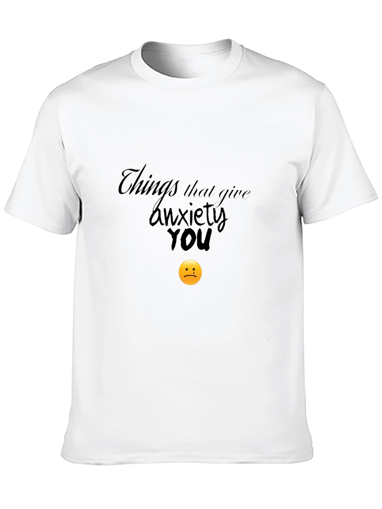 Anxiety Humor Graphic T-Shirt