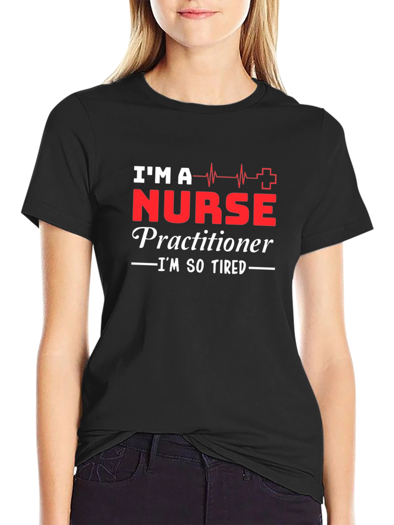 Nurse Practitioner Im So Tired Black T-Shirt