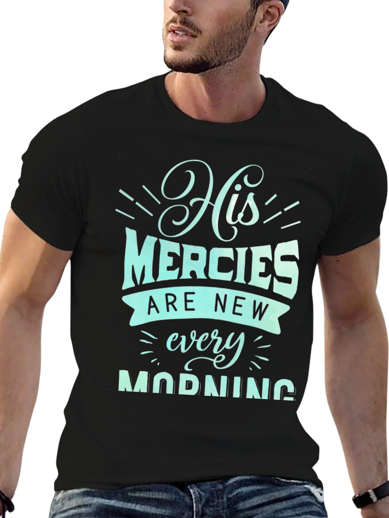 Faith T-Shirt His Mercies Are New Every Morning