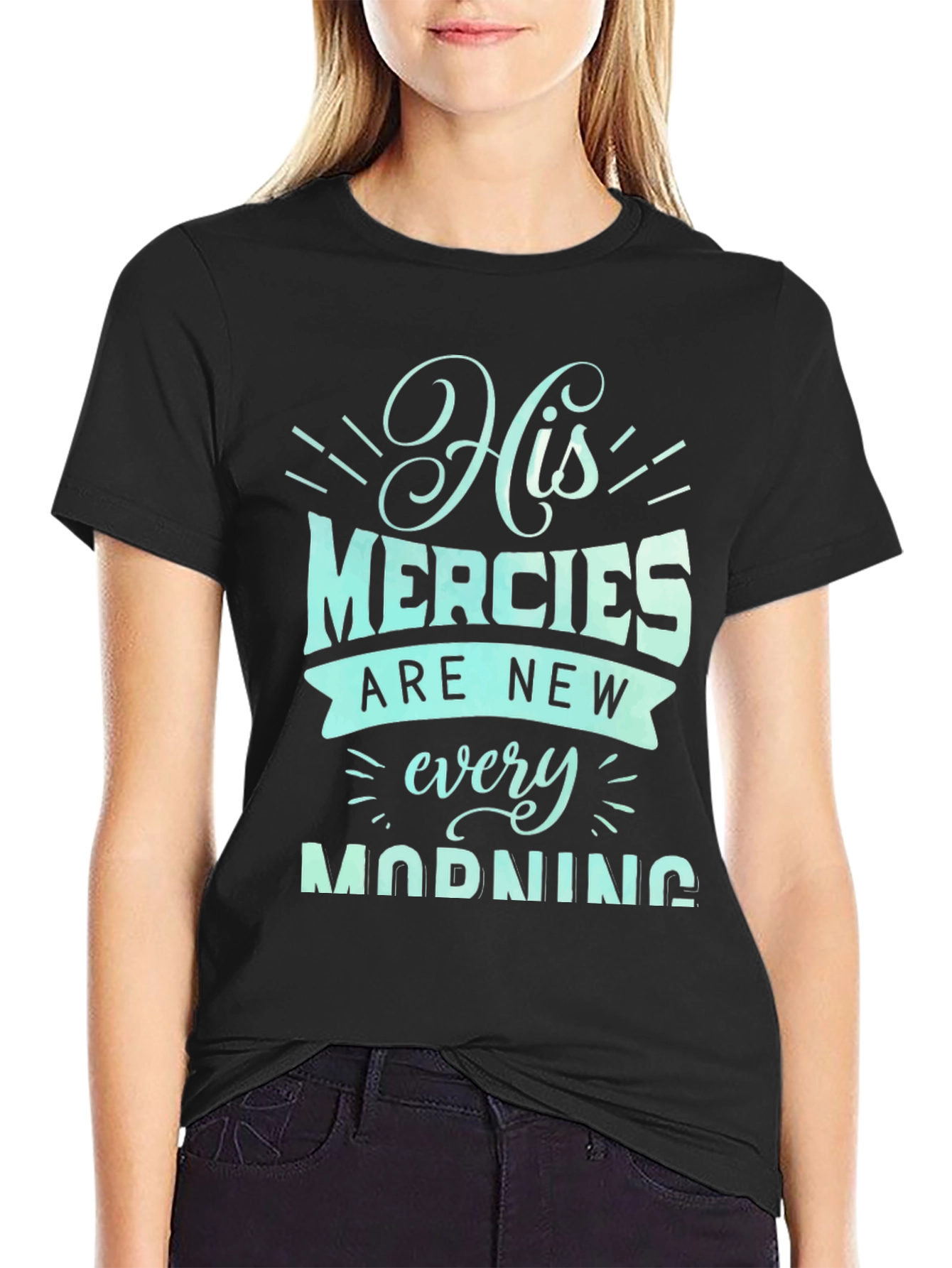 Faith T-Shirt His Mercies Are New Every Morning