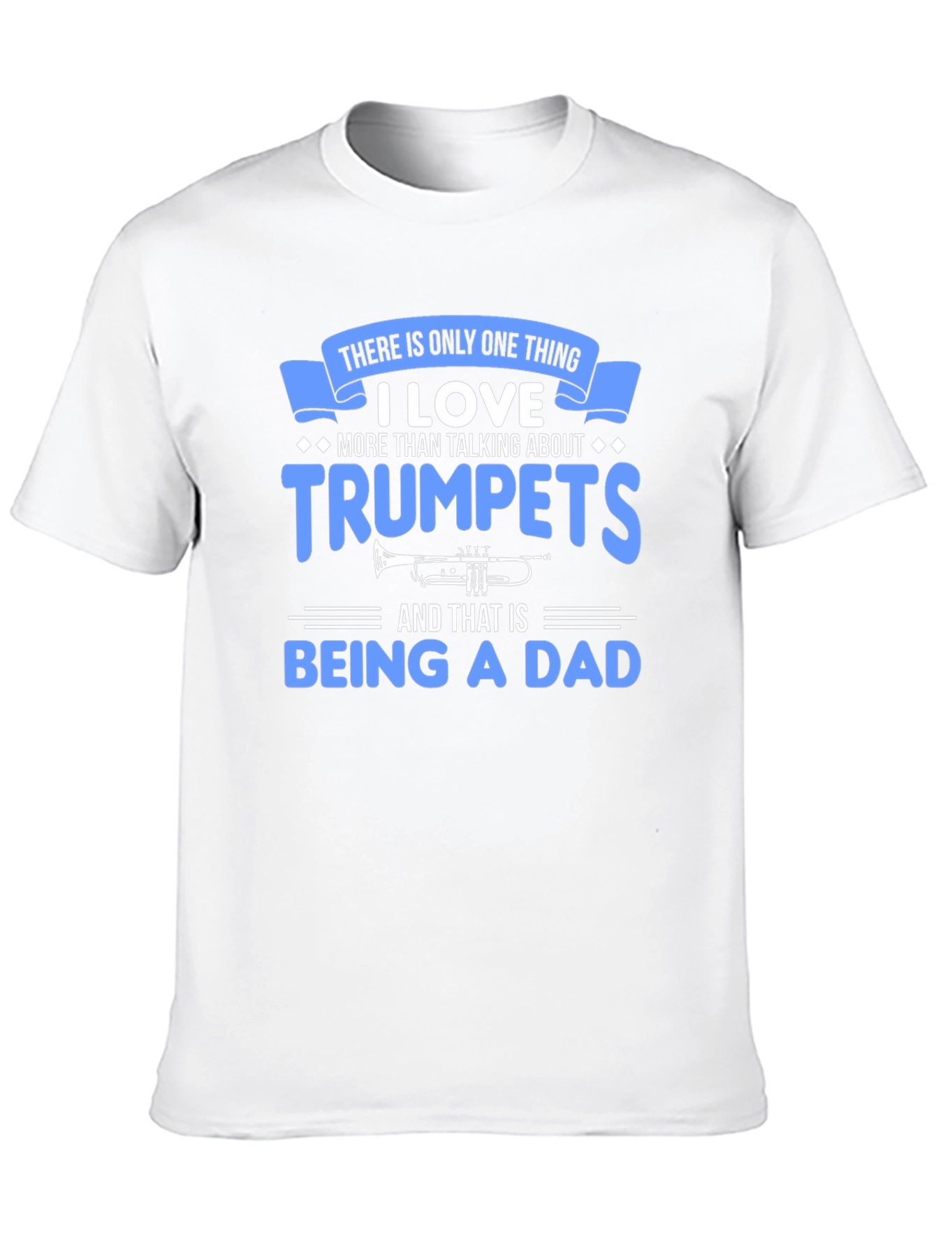 Trumpet Dad T-Shirt - Musician Father Gift