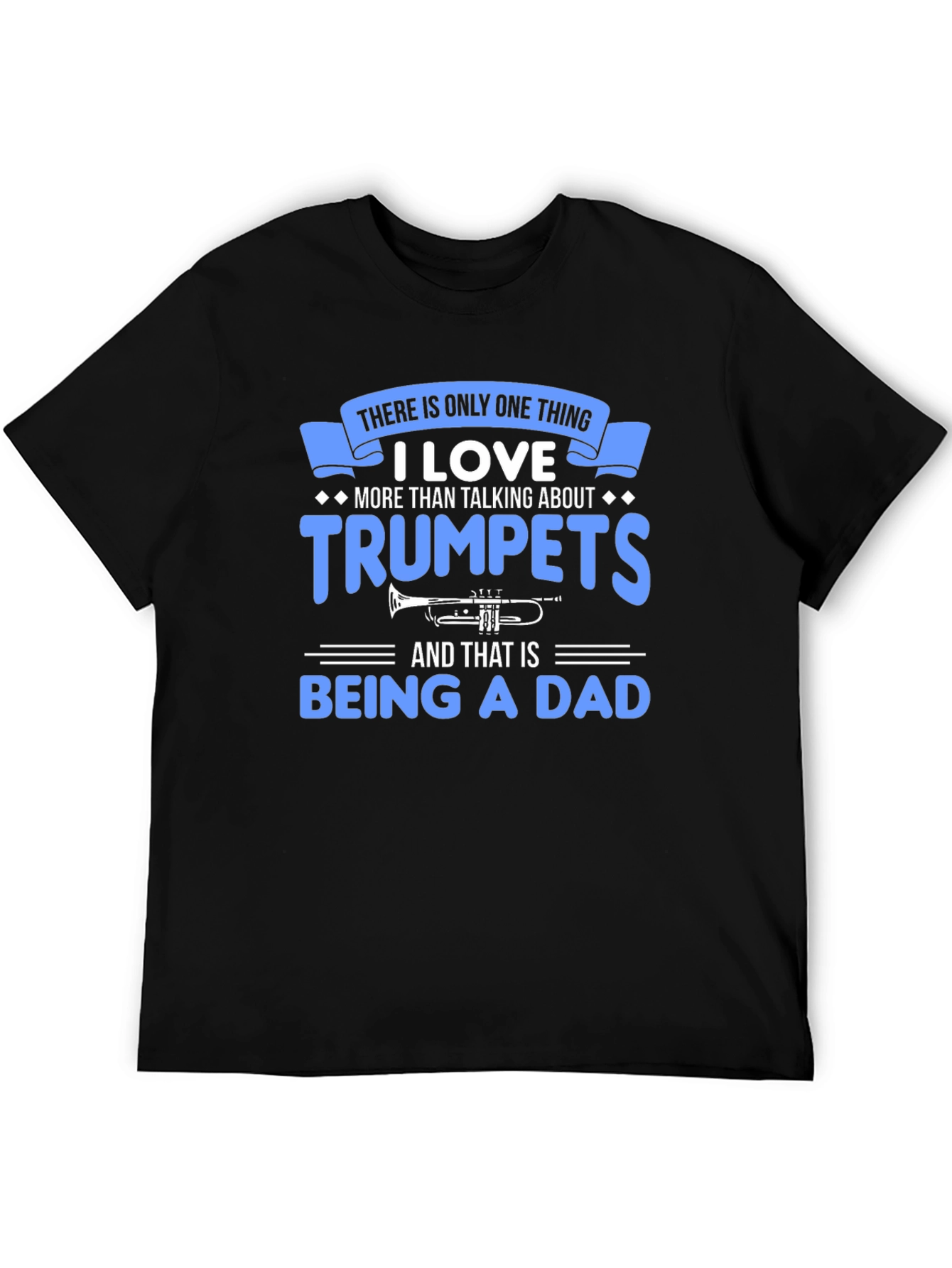 Trumpet Dad T-Shirt - Musician Father Gift