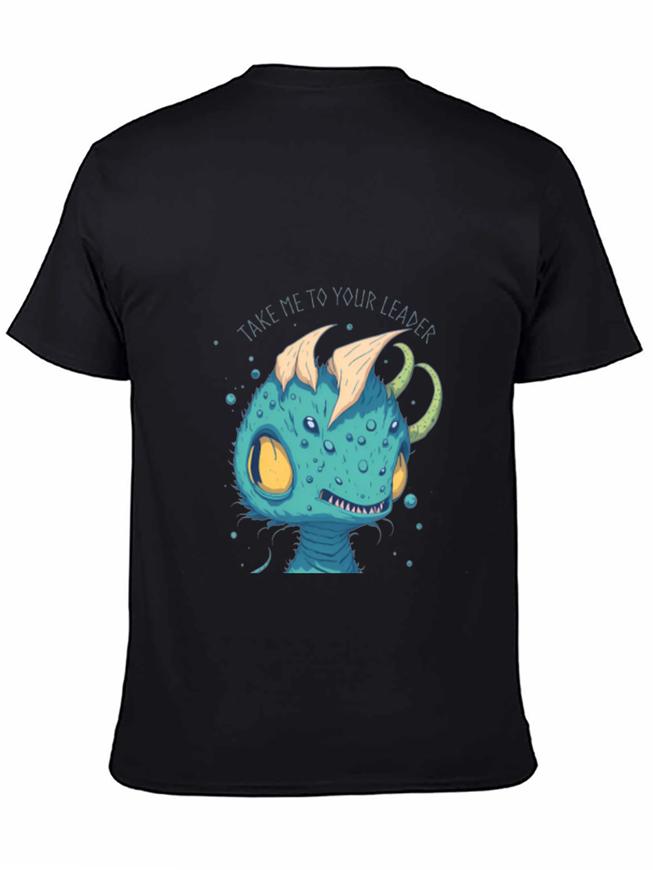 Alien Creature T-Shirt - Take Me To Your Leader