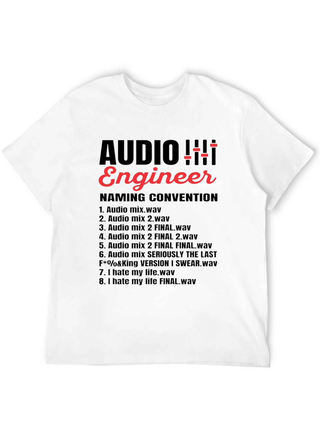 Audio Engineer Naming Convention Funny T-Shirt