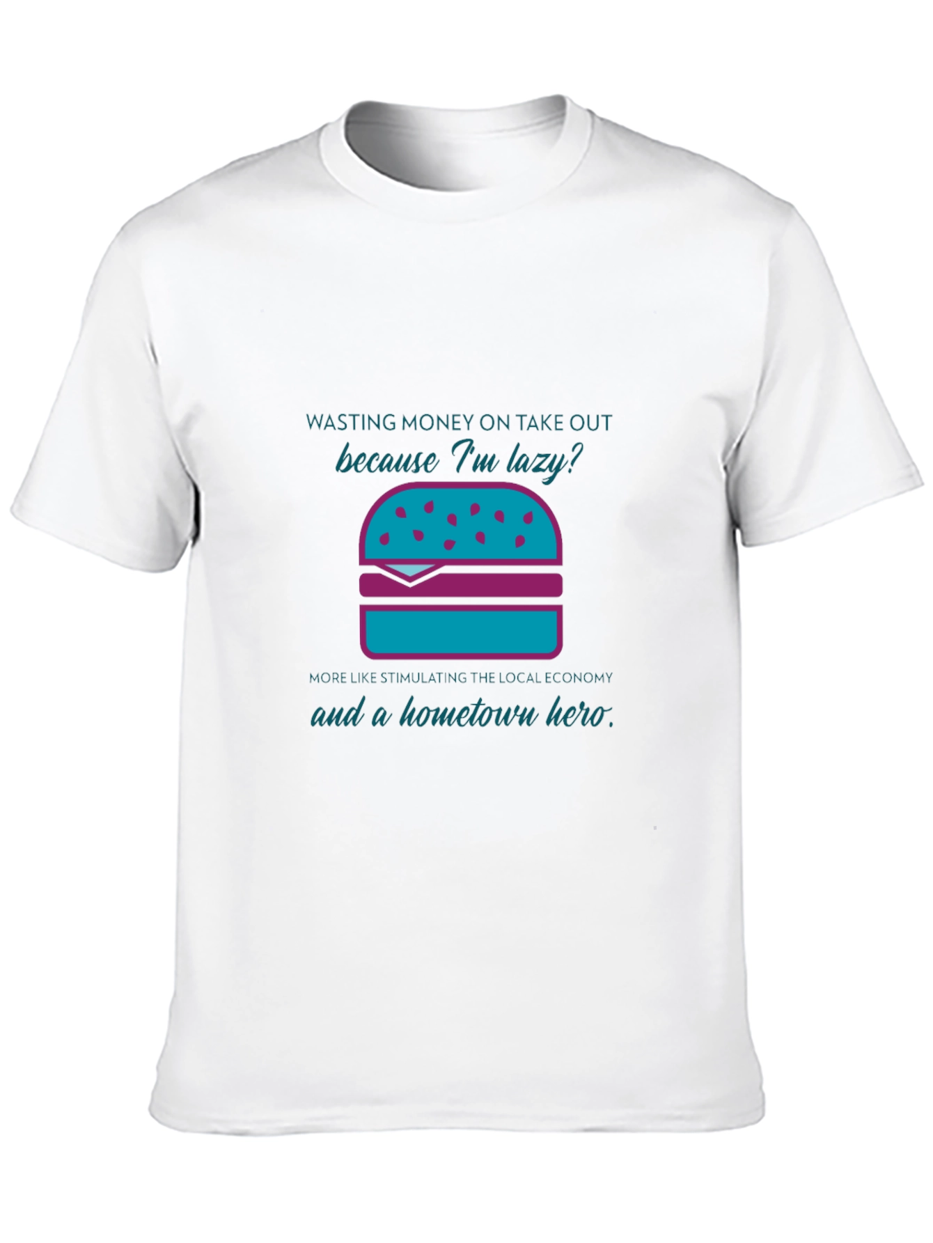 Humorous Lazy Takeout Burger Graphic T-Shirt