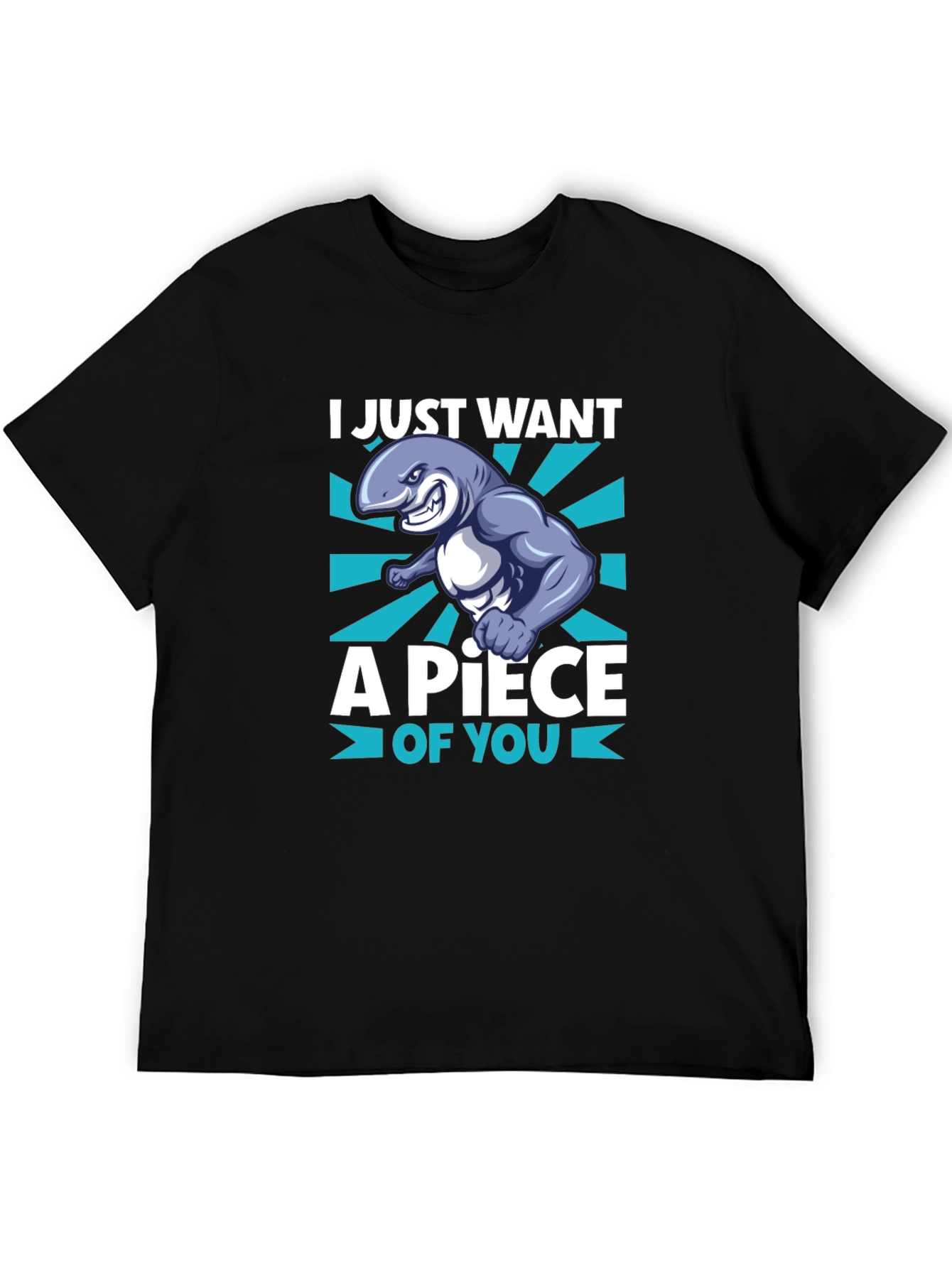 I Just Want A Piece of You T-Shirt