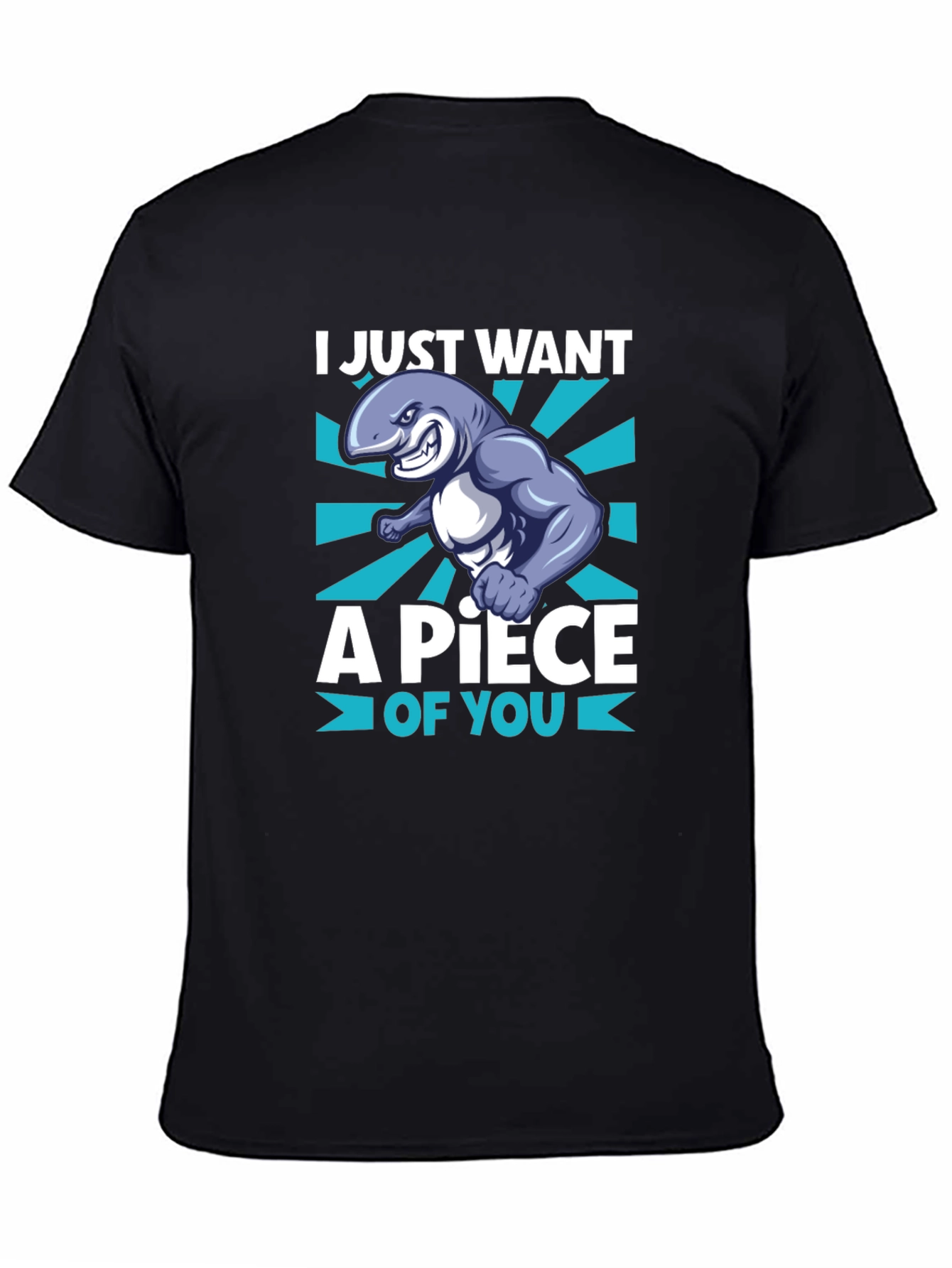 I Just Want A Piece of You T-Shirt