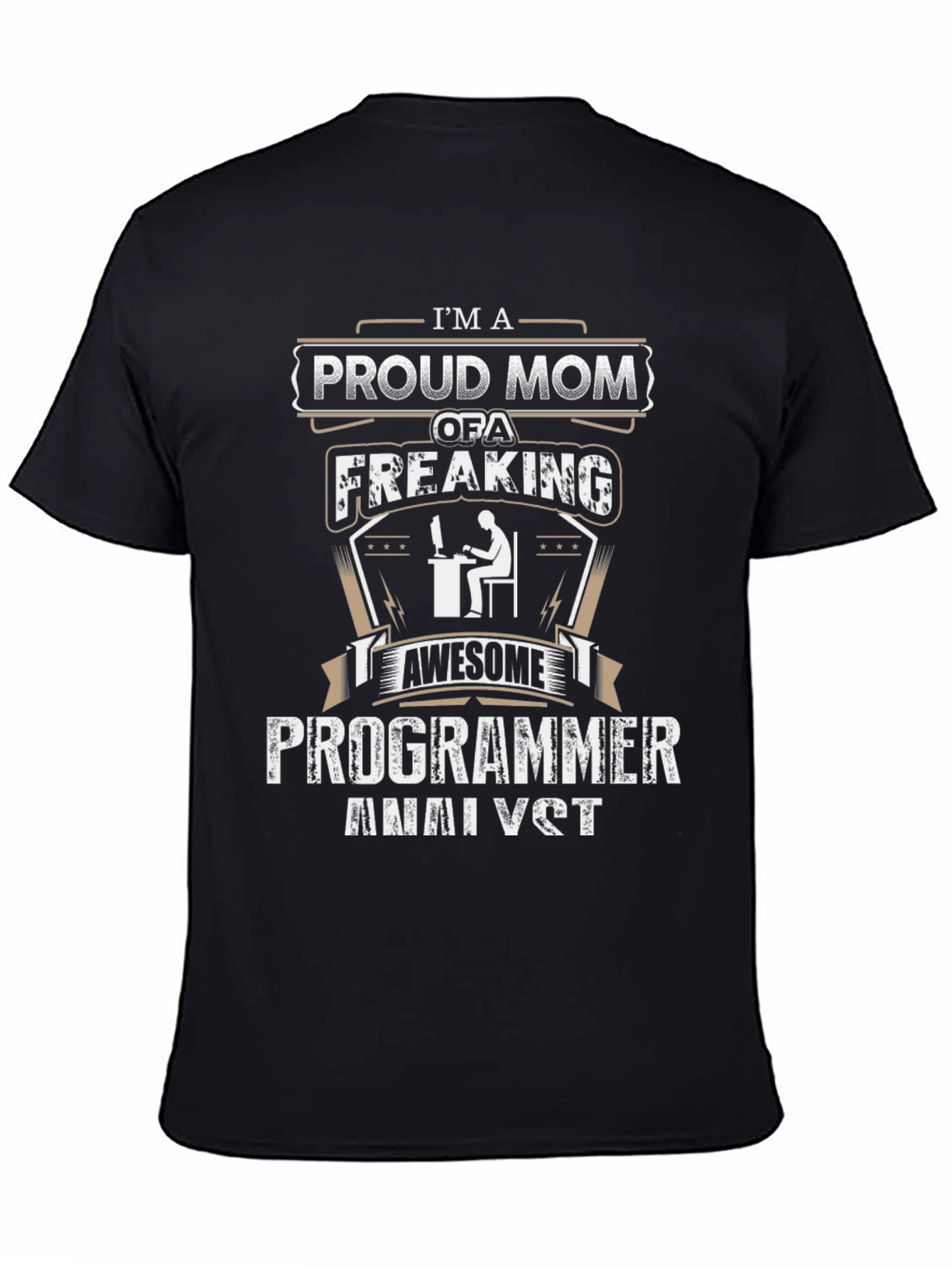 Proud Mom of a Programmer Analyst T-Shirt