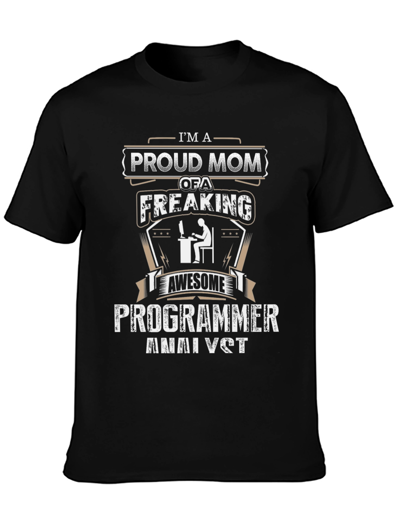 Proud Mom of a Programmer Analyst T-Shirt