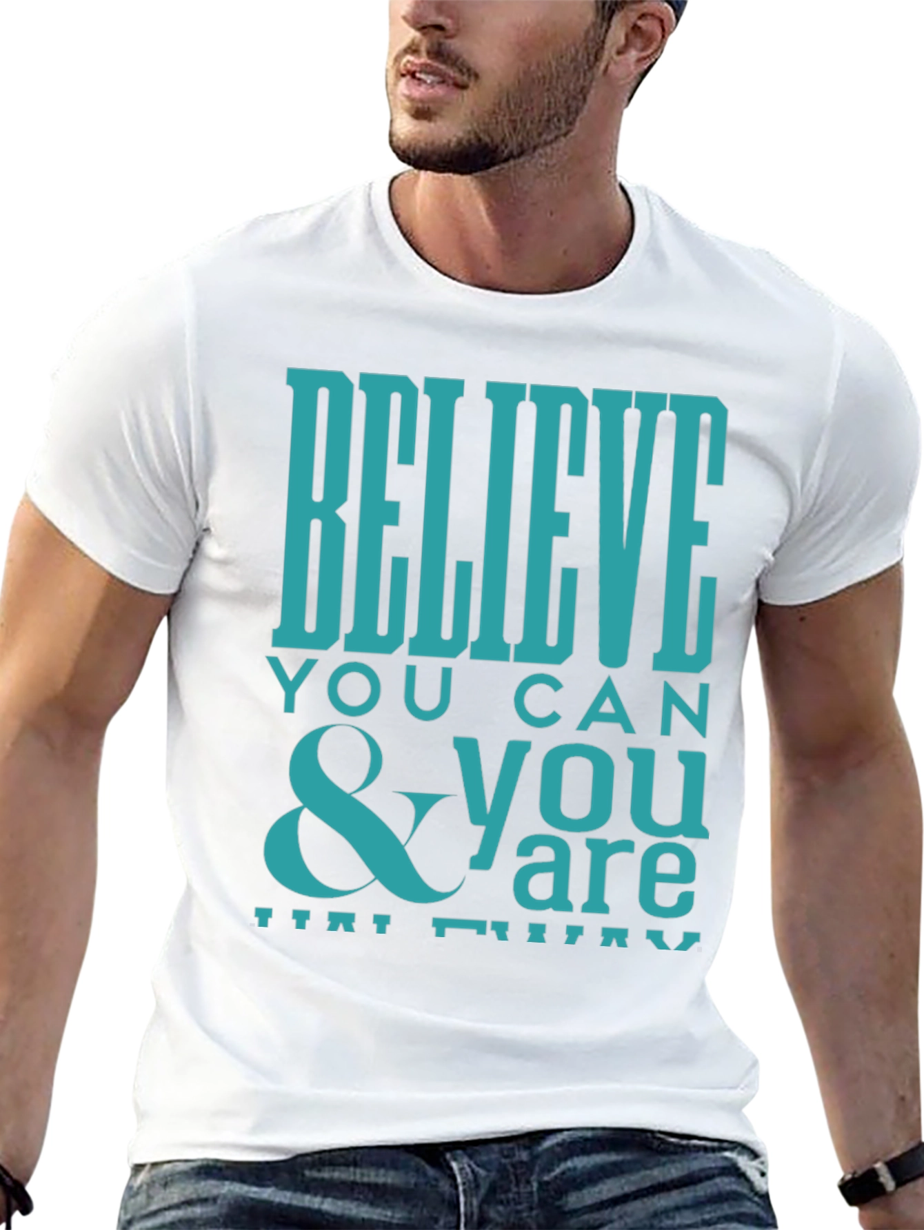 Believe You Can Graphic Tee - Inspirational Shirt