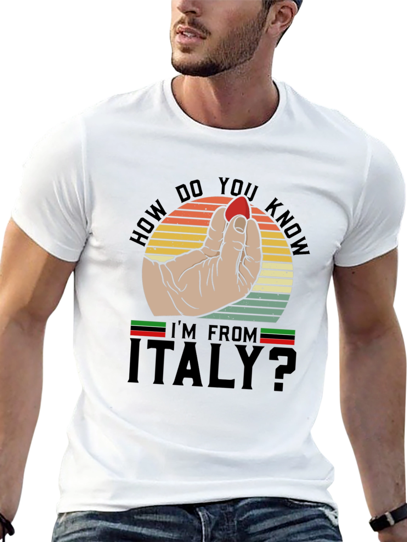 How Do You Know Im From Italy? T-Shirt
