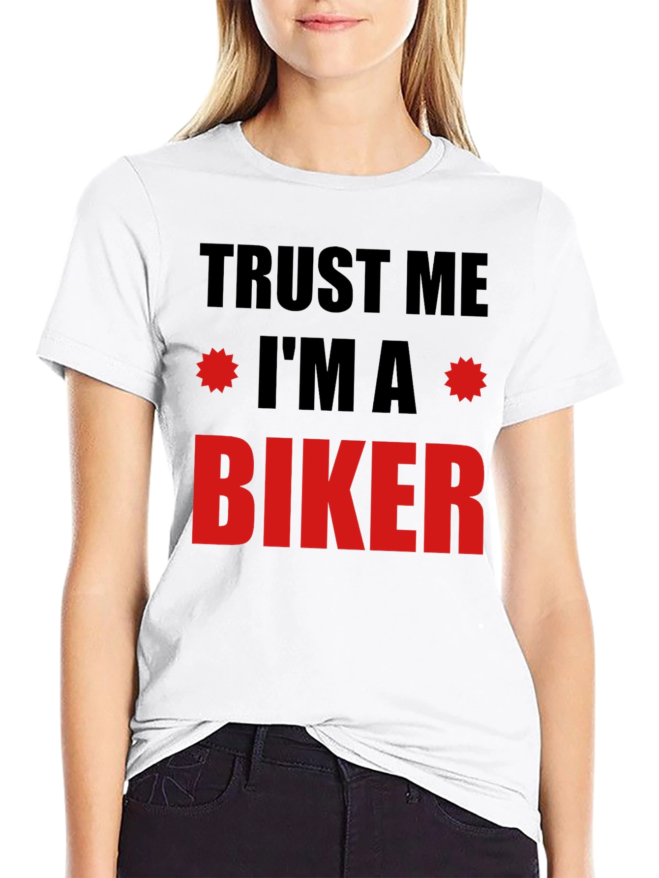 Trust Me Im A Biker T-Shirt