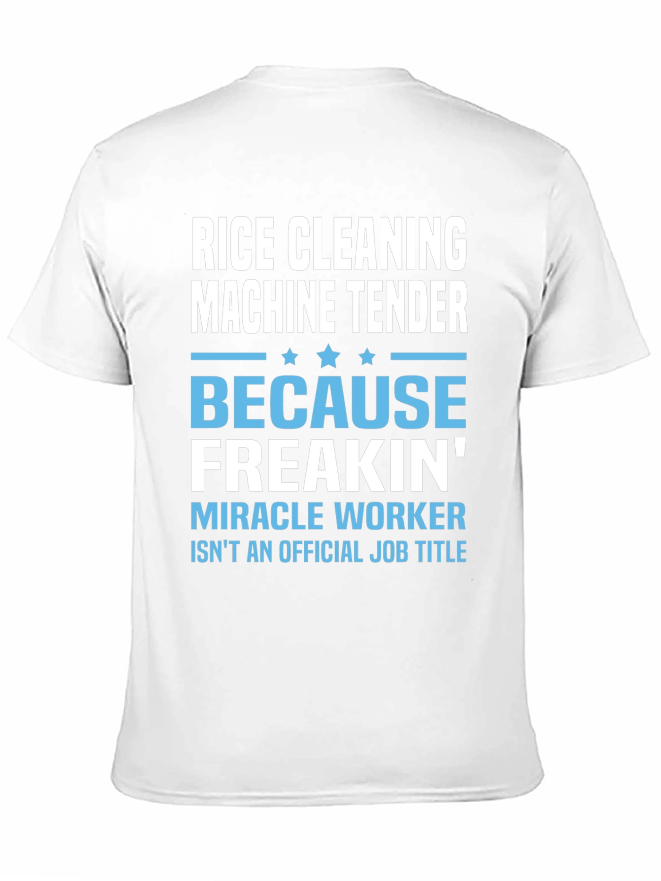 Rice Cleaning Machine Tender T-Shirt
