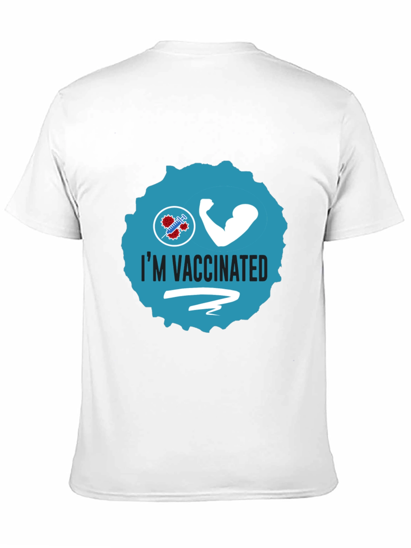 Im Vaccinated Tee - Stay Safe Stay Strong