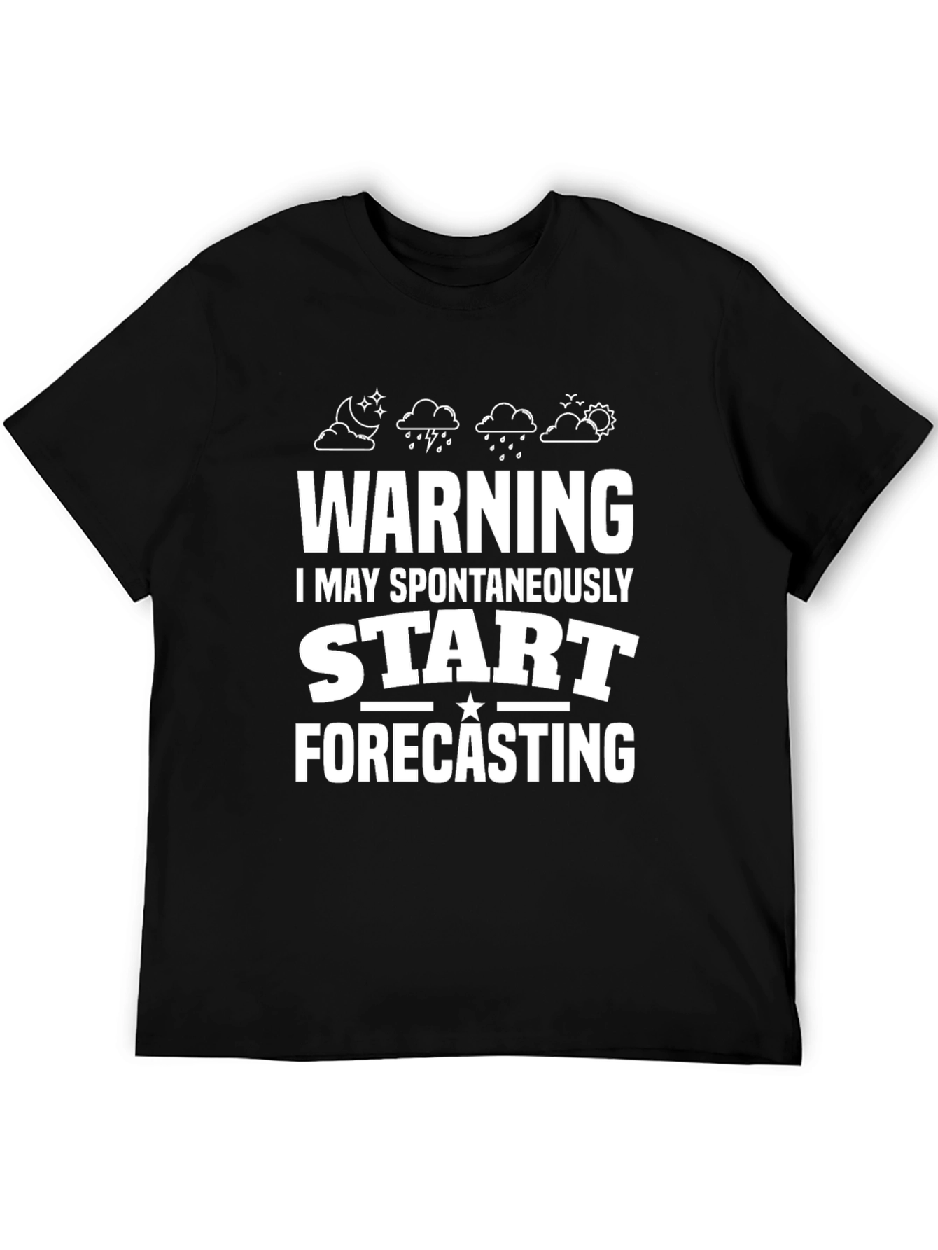 Warning Spontaneous Forecasting Black T-Shirt