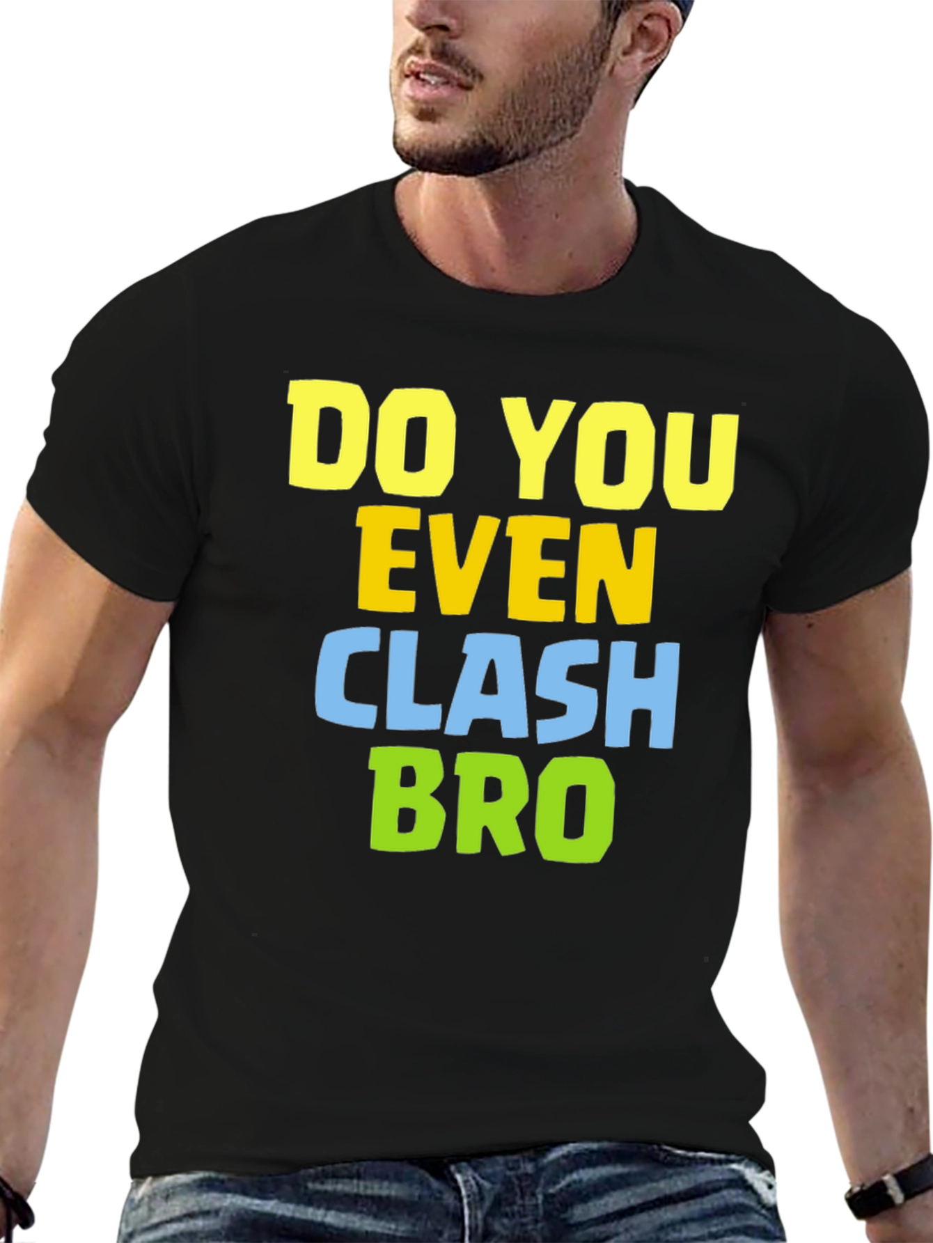 Do You Even Clash Bro T-Shirt - Gamer Tee