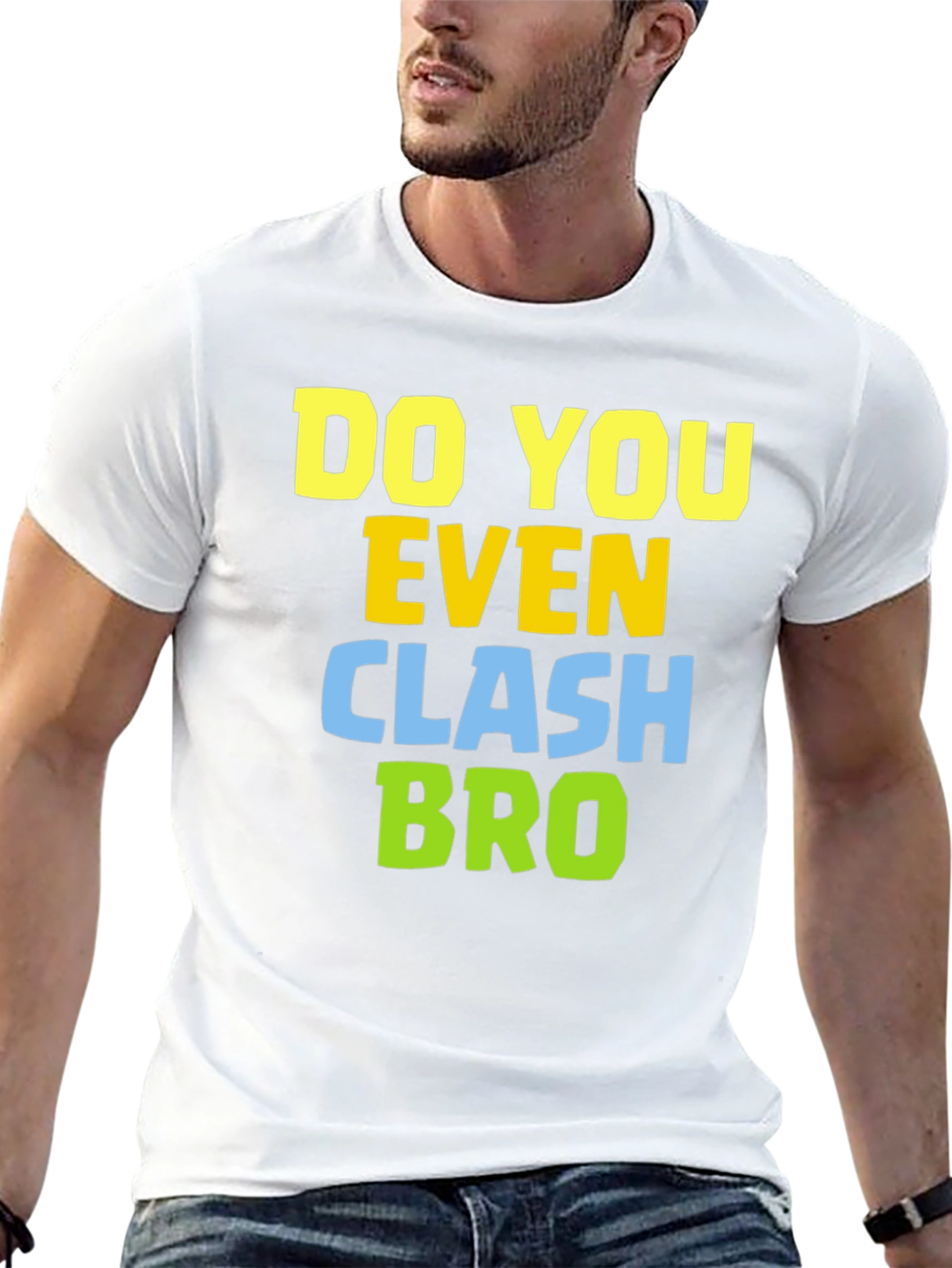 Do You Even Clash Bro T-Shirt - Gamer Tee