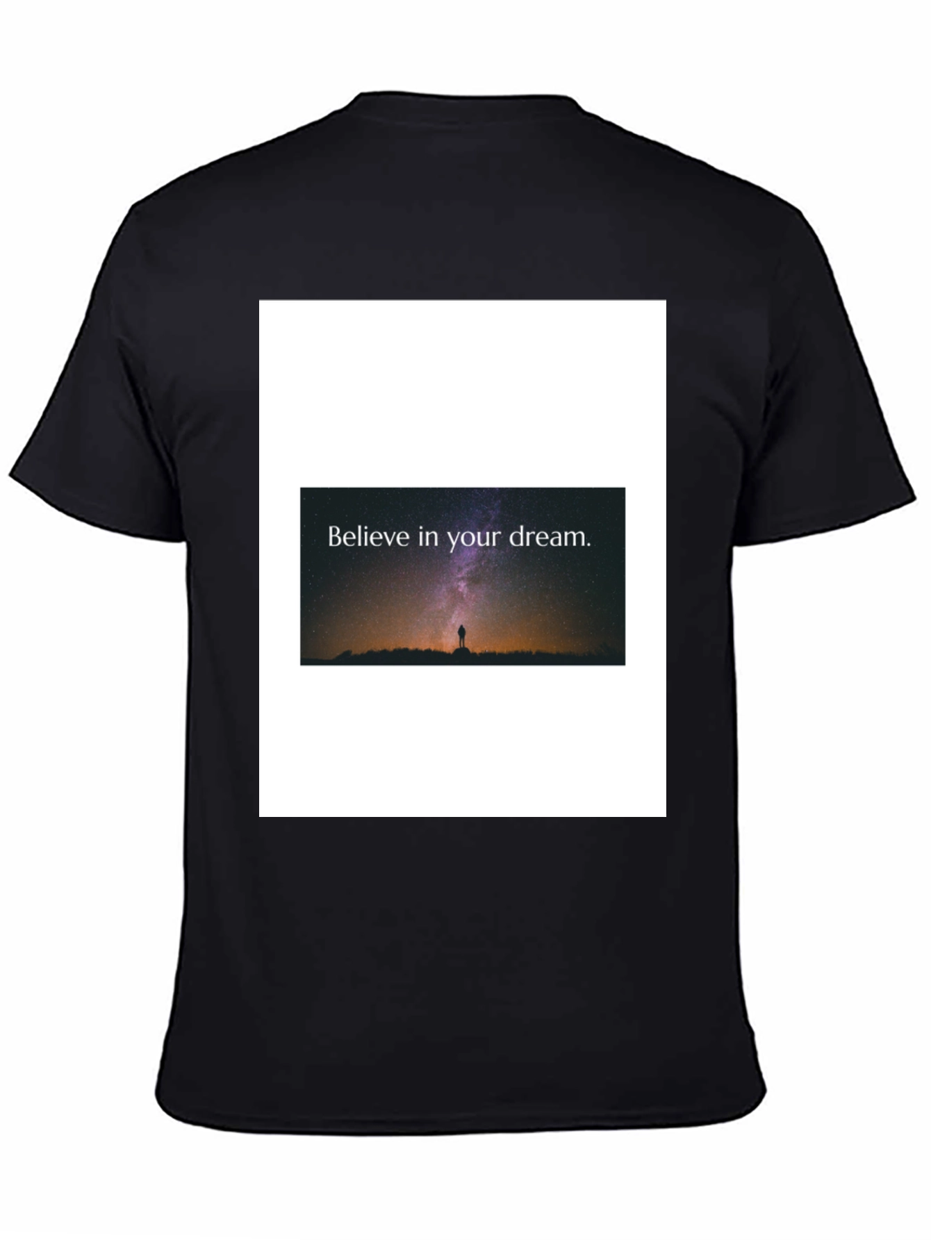 Believe in Your Dream Black T-Shirt