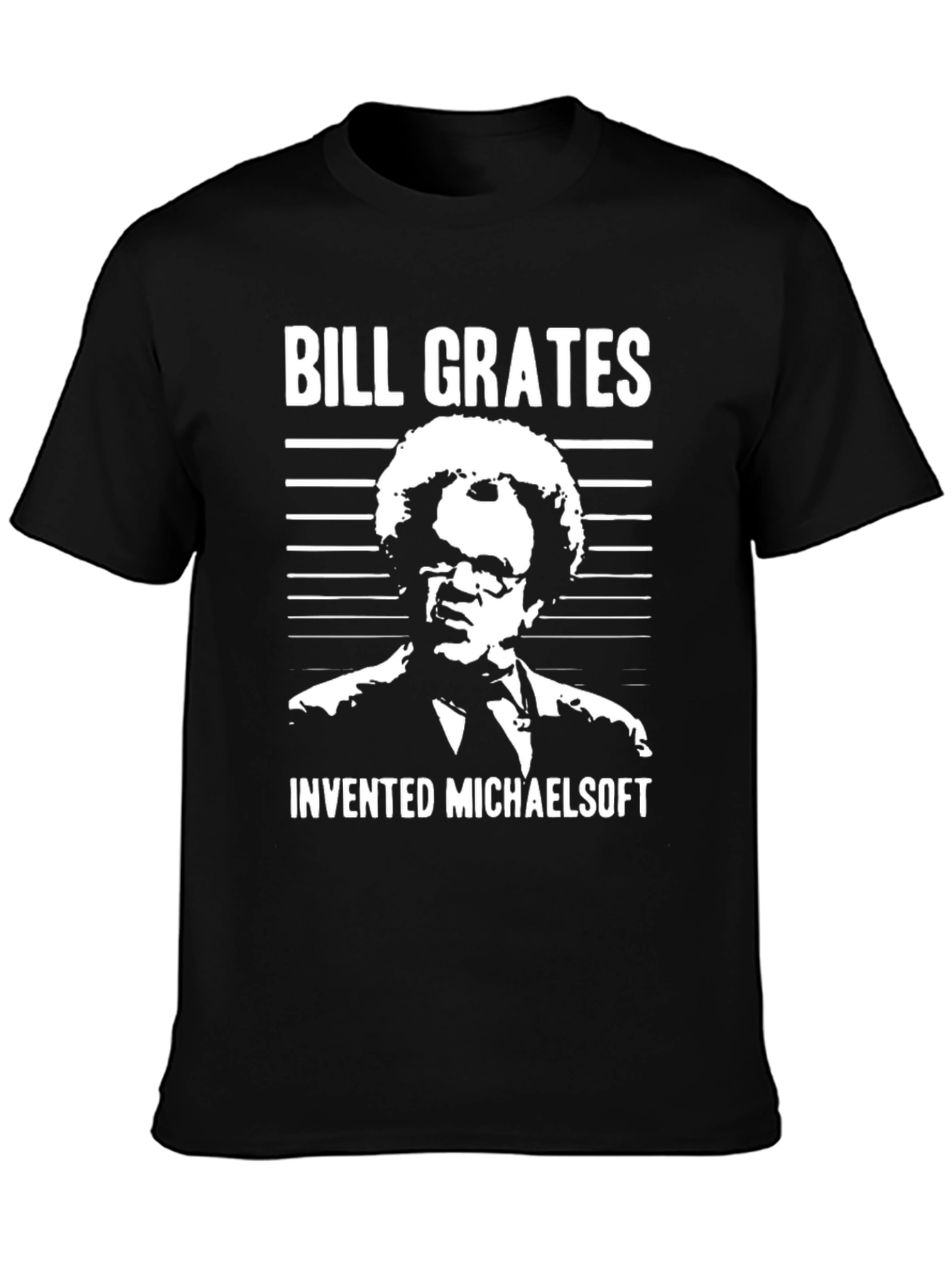 Bill Grates Invented Michaelsoft Black T-Shirt