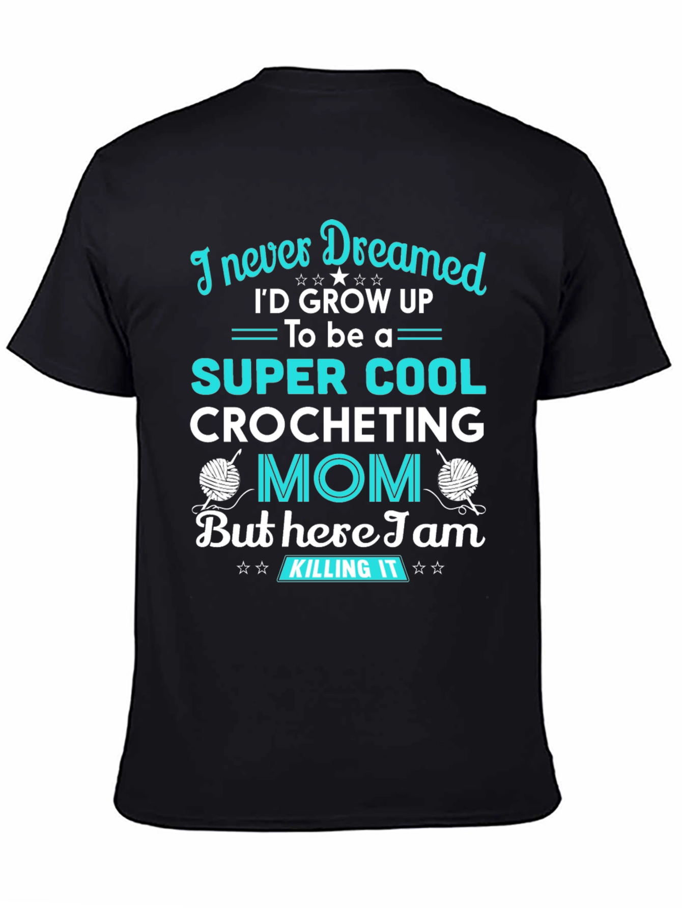 Super Cool Crocheting Mom T-Shirt