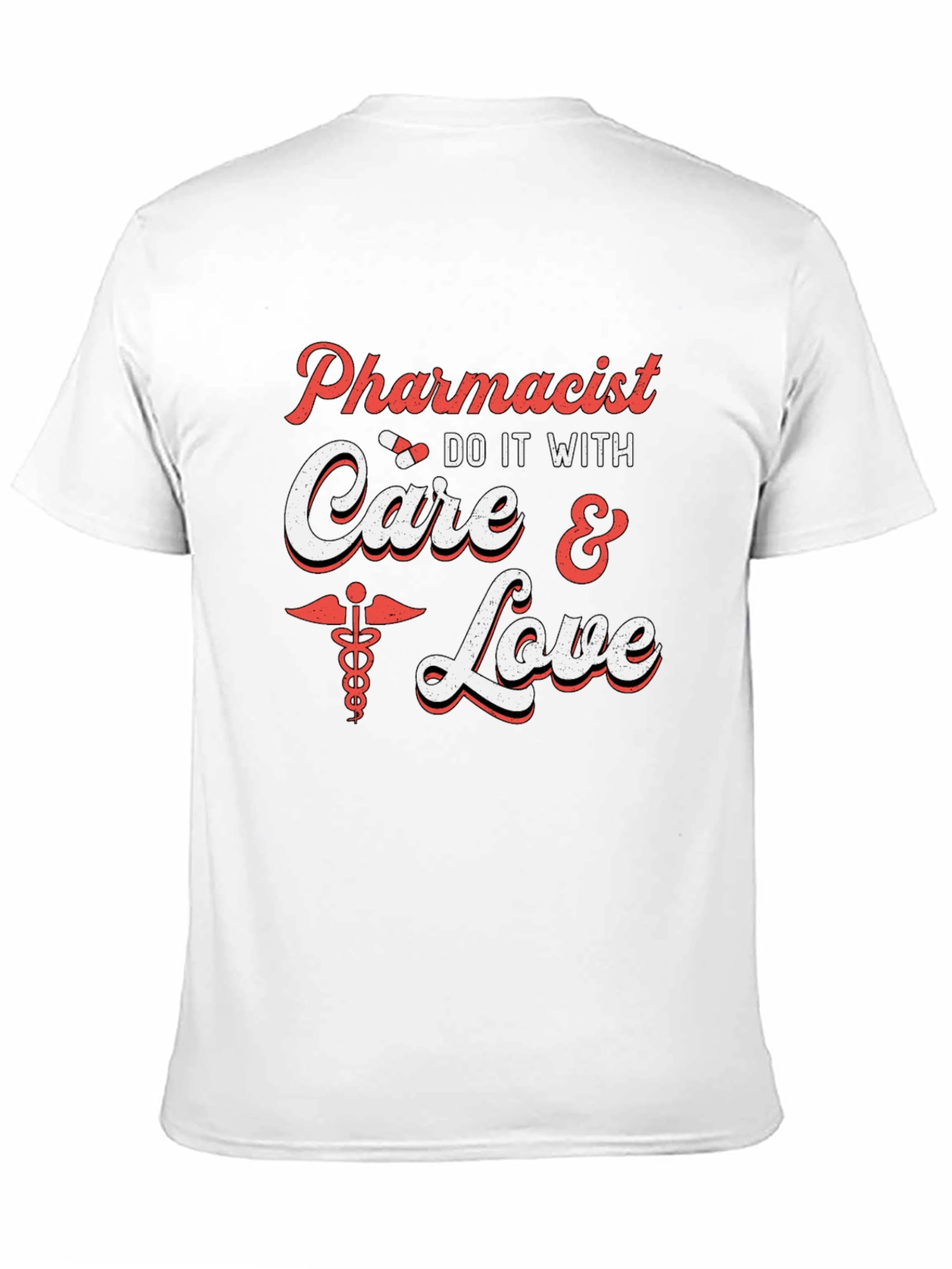 Pharmacist Care & Love T-Shirt