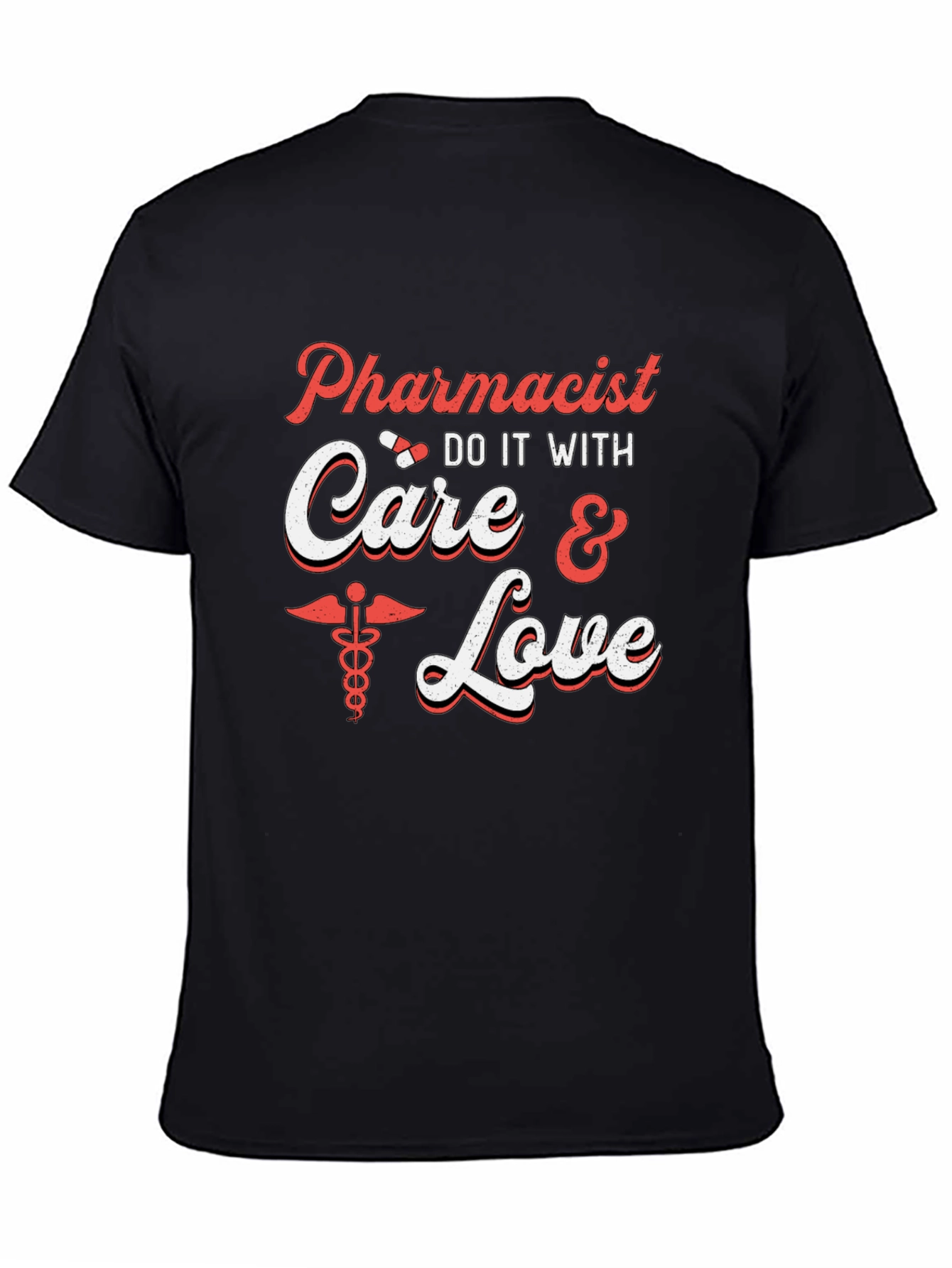 Pharmacist Care & Love T-Shirt