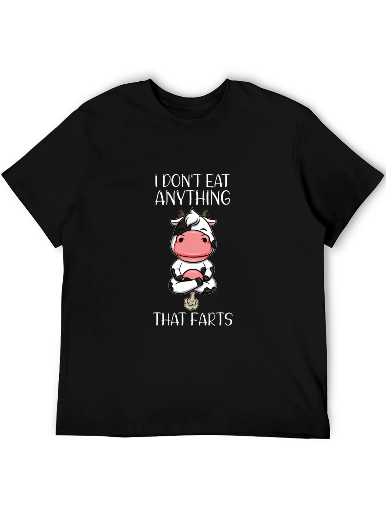 Vegan Cow T-Shirt: I Dont Eat Anything That Farts