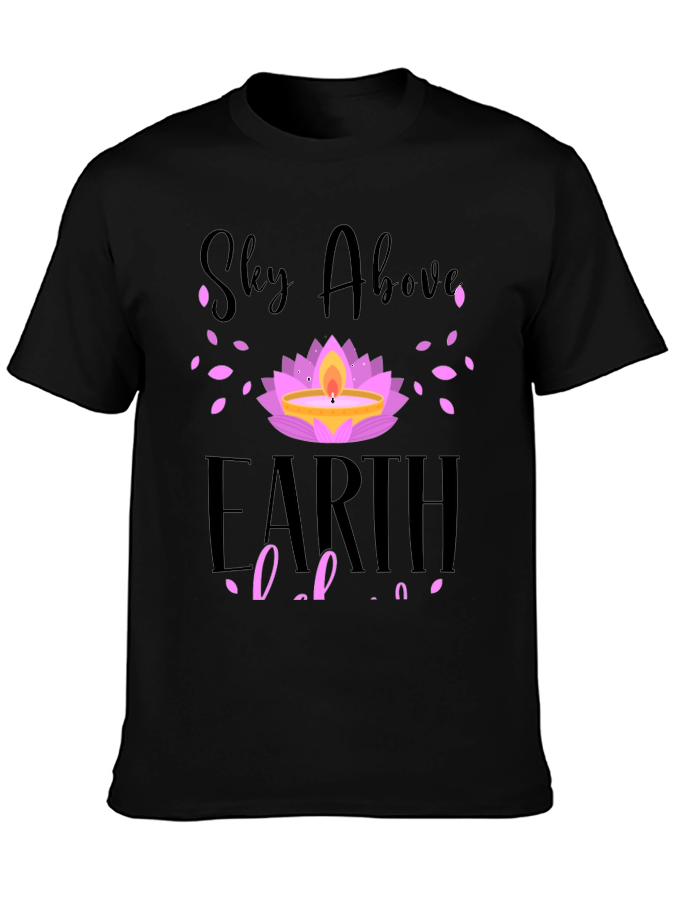 Sky Above Earth Below T-Shirt Lotus Design