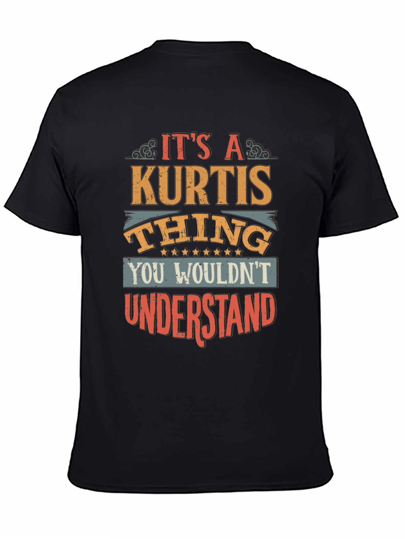 Its A Kurtis Thing T-Shirt