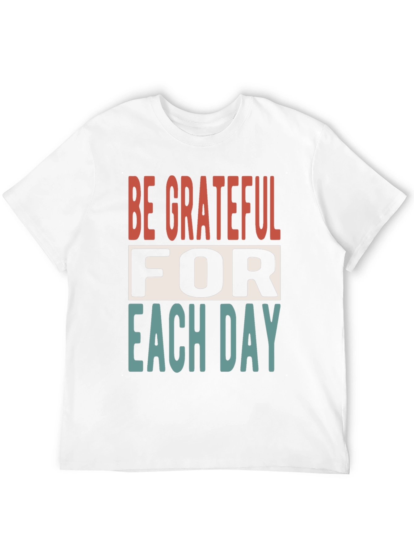 Be Grateful T-Shirt: Inspirational Everyday Wear