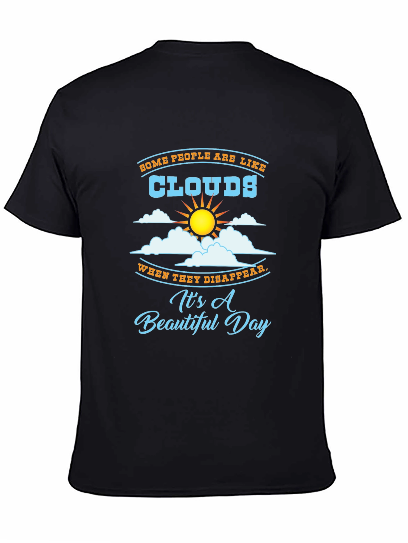 Funny Clouds Graphic T-Shirt - Beautiful Day Design