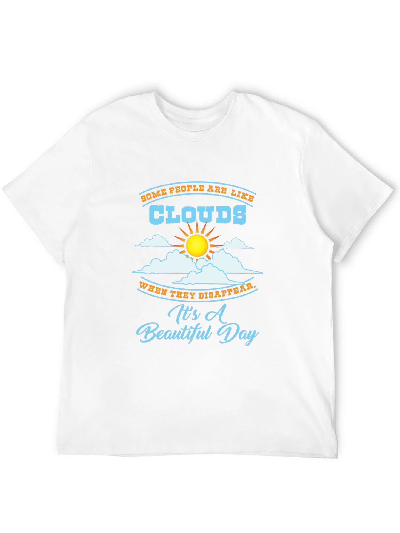 Funny Clouds Graphic T-Shirt - Beautiful Day Design